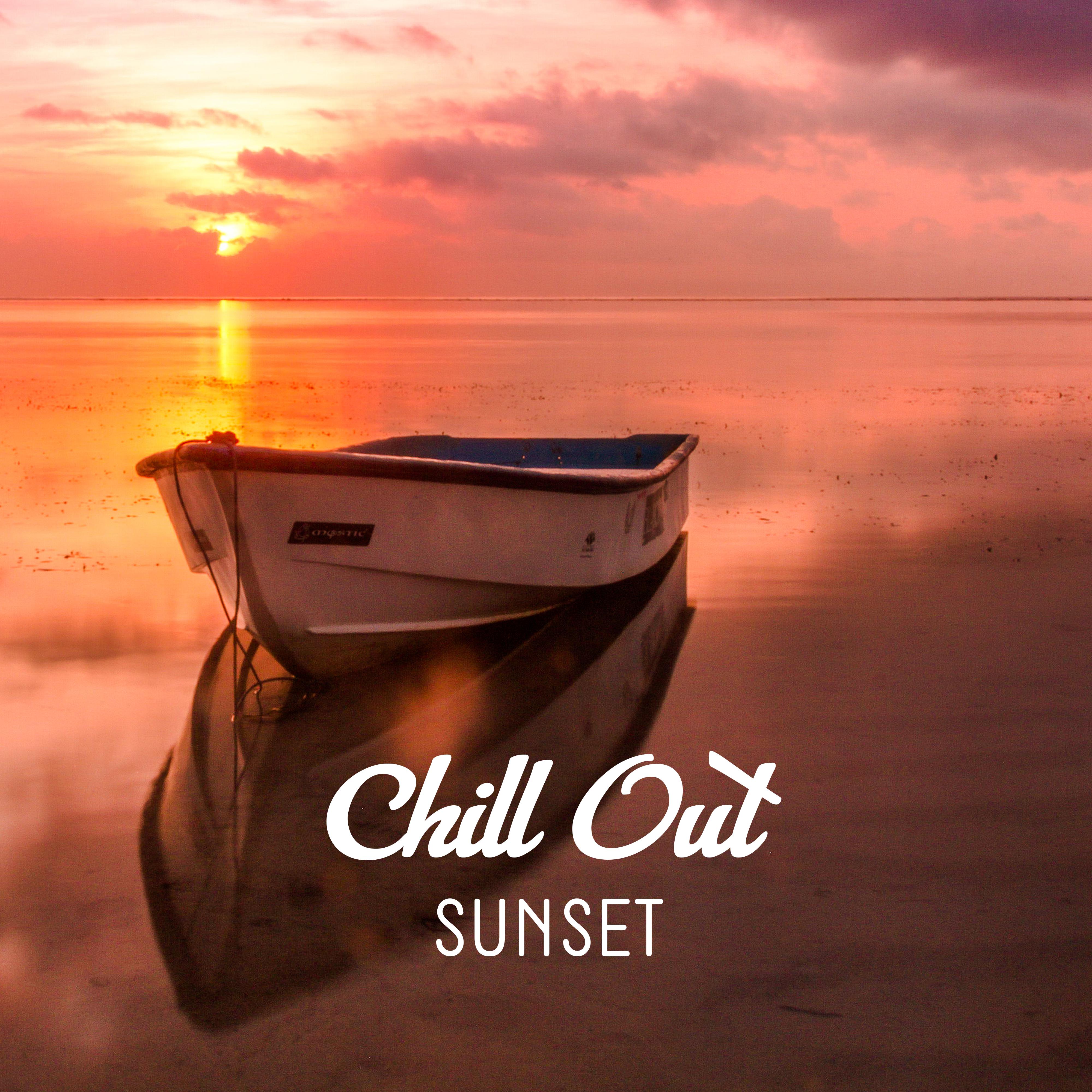 Chill Out Sunset – Relaxing Beach Lounge, Summer Rest, Easy Listening, Peaceful Music