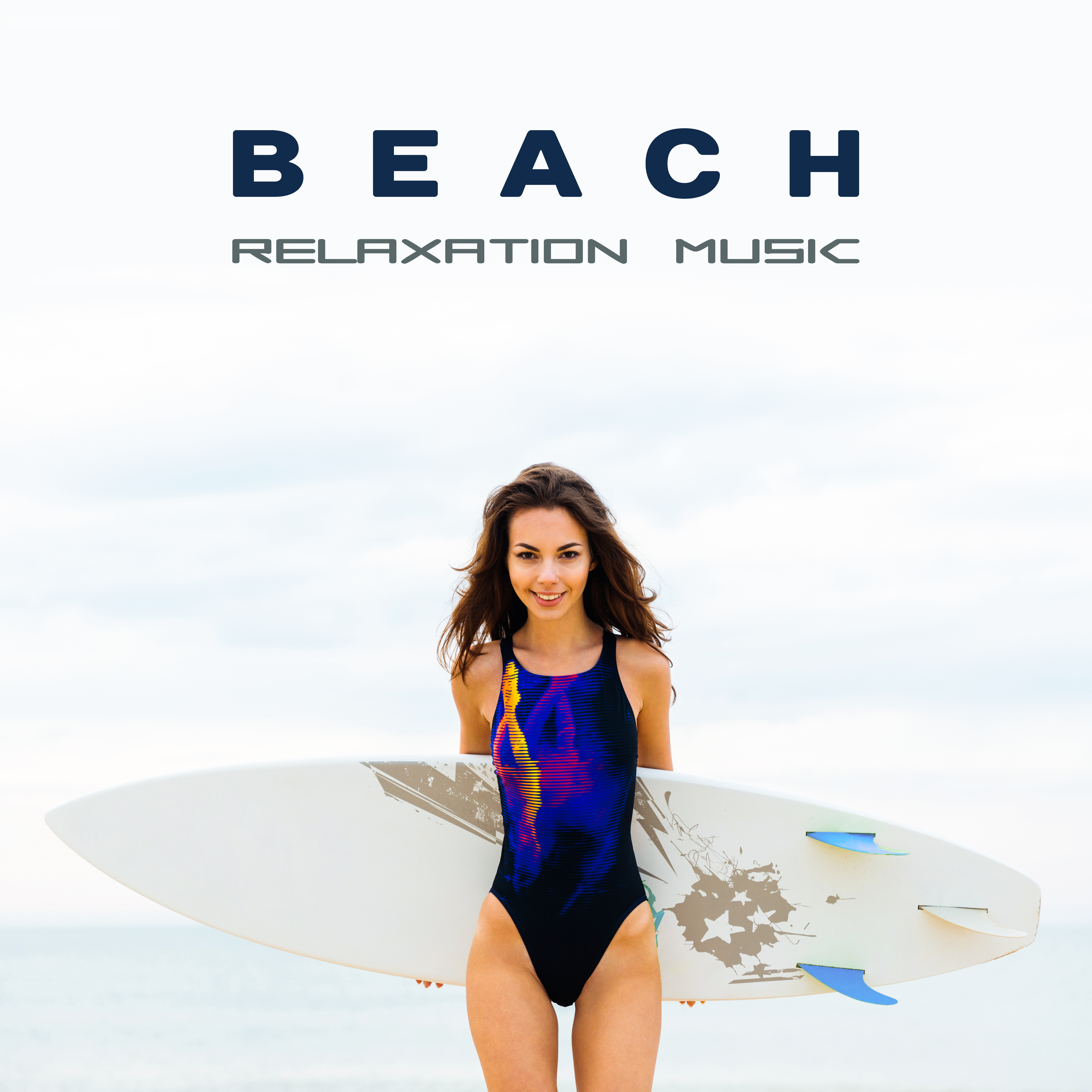 Beach Relaxation Music – Calming Waves, Beach House Lounge, Sun & Sand, Summer Music to Rest
