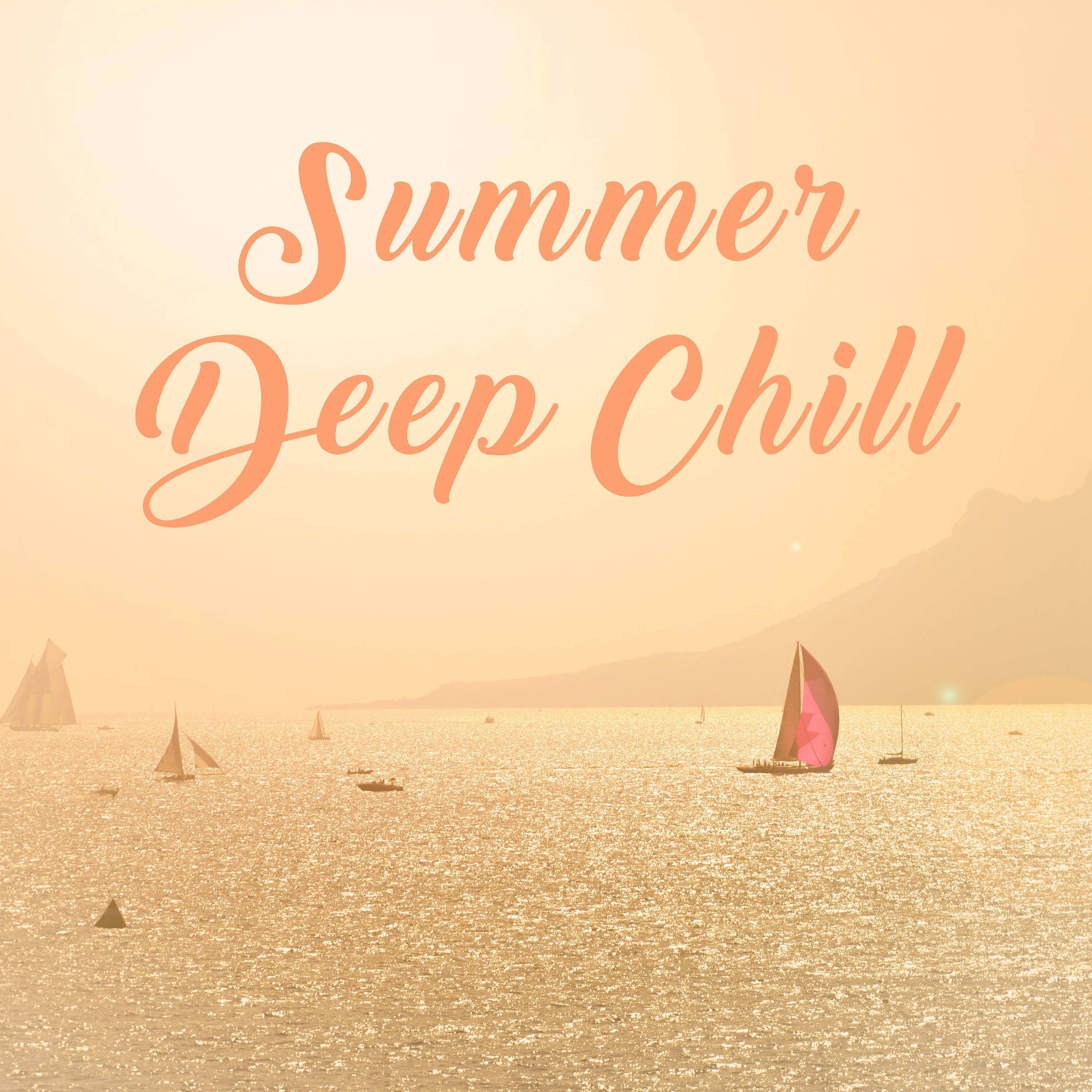Summer Deep Chill – Chill Out Relaxation, Stress Relief, New Energy, Chillout 2017