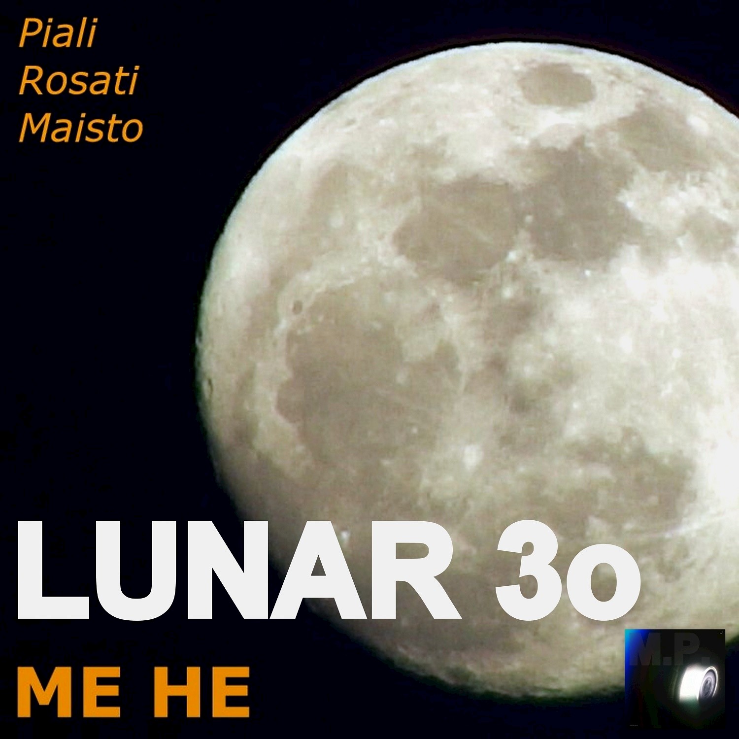 Me He (feat. Marco Piali, Gabriel Rosati, Antonella Maisto) - Single