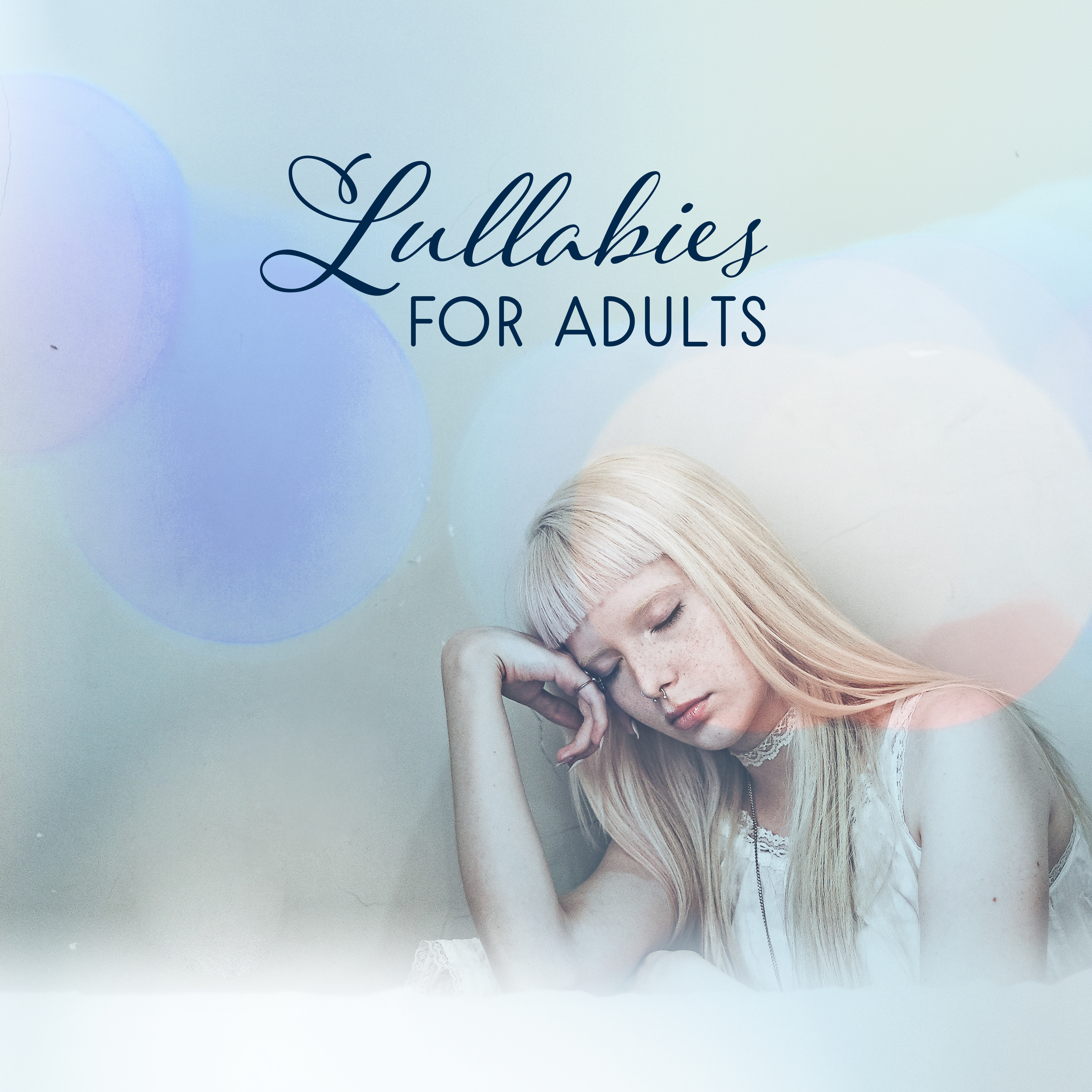 Lullabies for Adults – Chilled Time, Sleep Music, Pure Mind, New Age at Goodnight, Relax & Chill