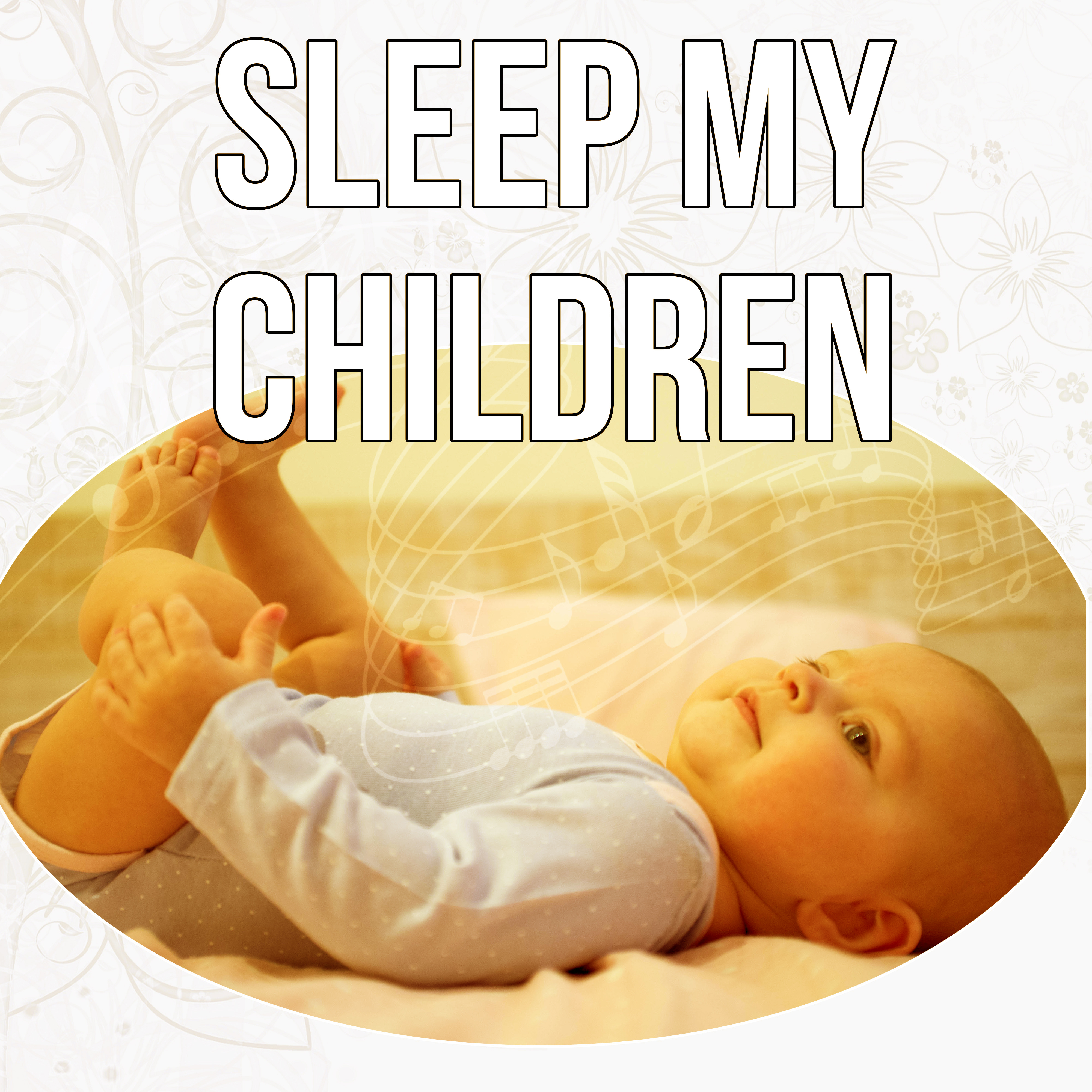 Sleep My Children – White Noise to Calm Down, Stop Crying Baby, Bedtime Music, Background Music, Nature Sounds