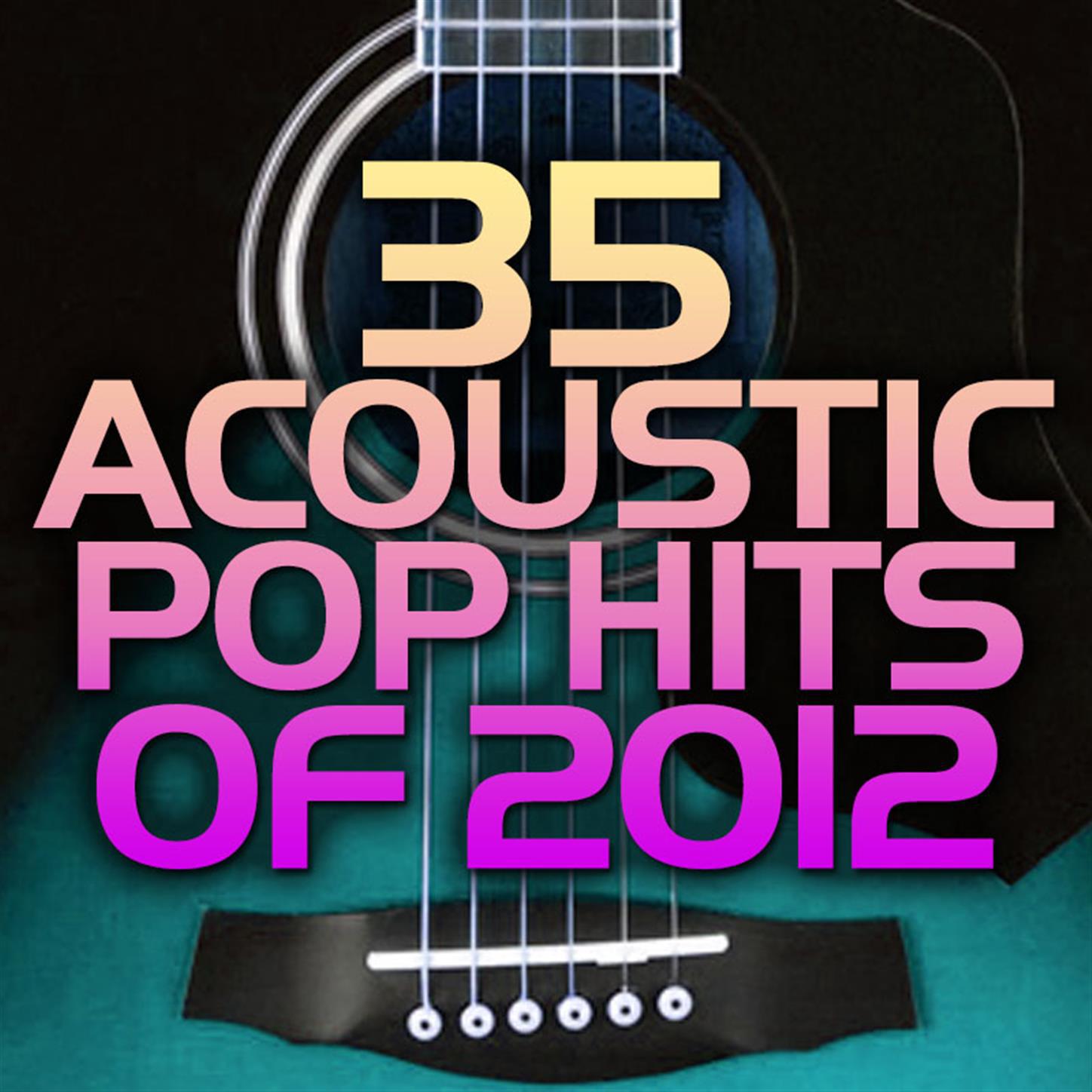 35 Acoustic Pop Hits 2012