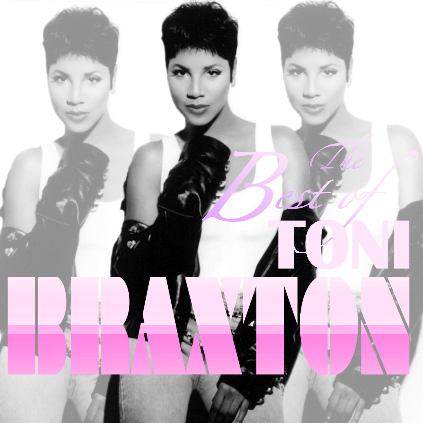 Best Of Toni Braxton