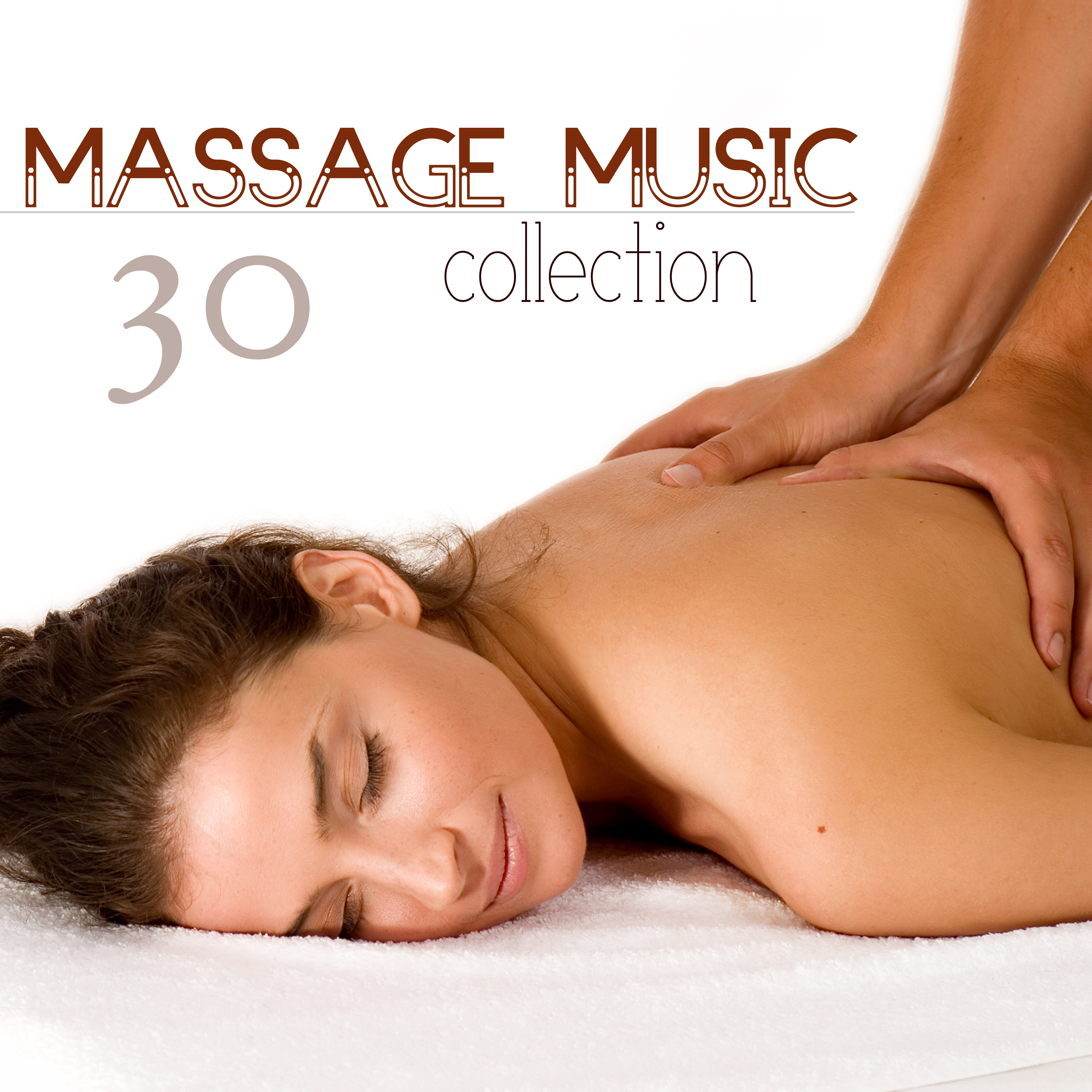 Massage Music Collection - Best Relaxing Spa Sounds, Nature Songs to Relax at Home