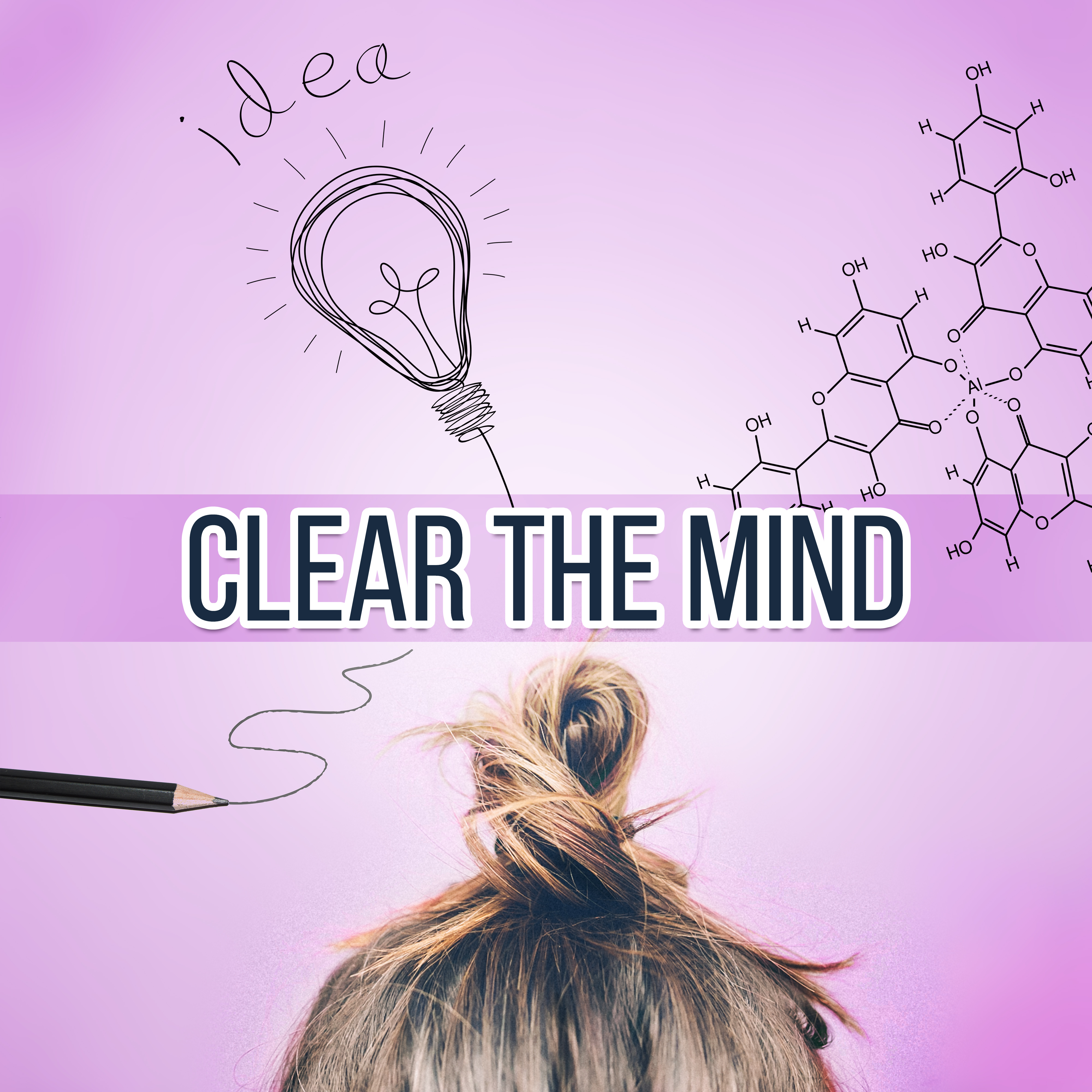 Clear the Mind - Instrumental Music for Concentration, Calm Background Music for Homework, Brain Power, Relaxing Music, Exam Study, Music for The Mind