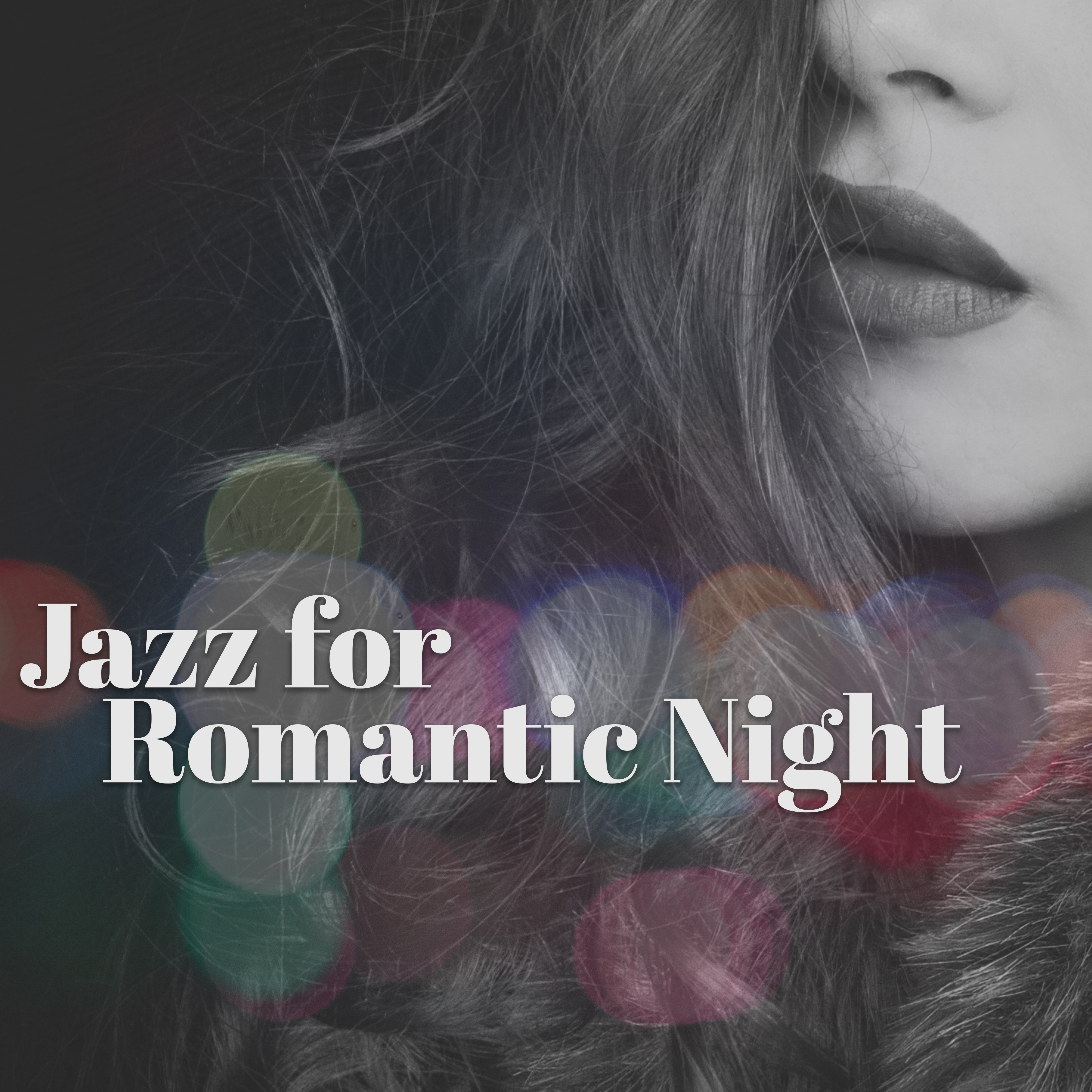 Jazz for Romantic Night – Relaxing Jazz, Romantic Evening, Smooth Sounds to Rest, Music for Lovers, Jazz Note