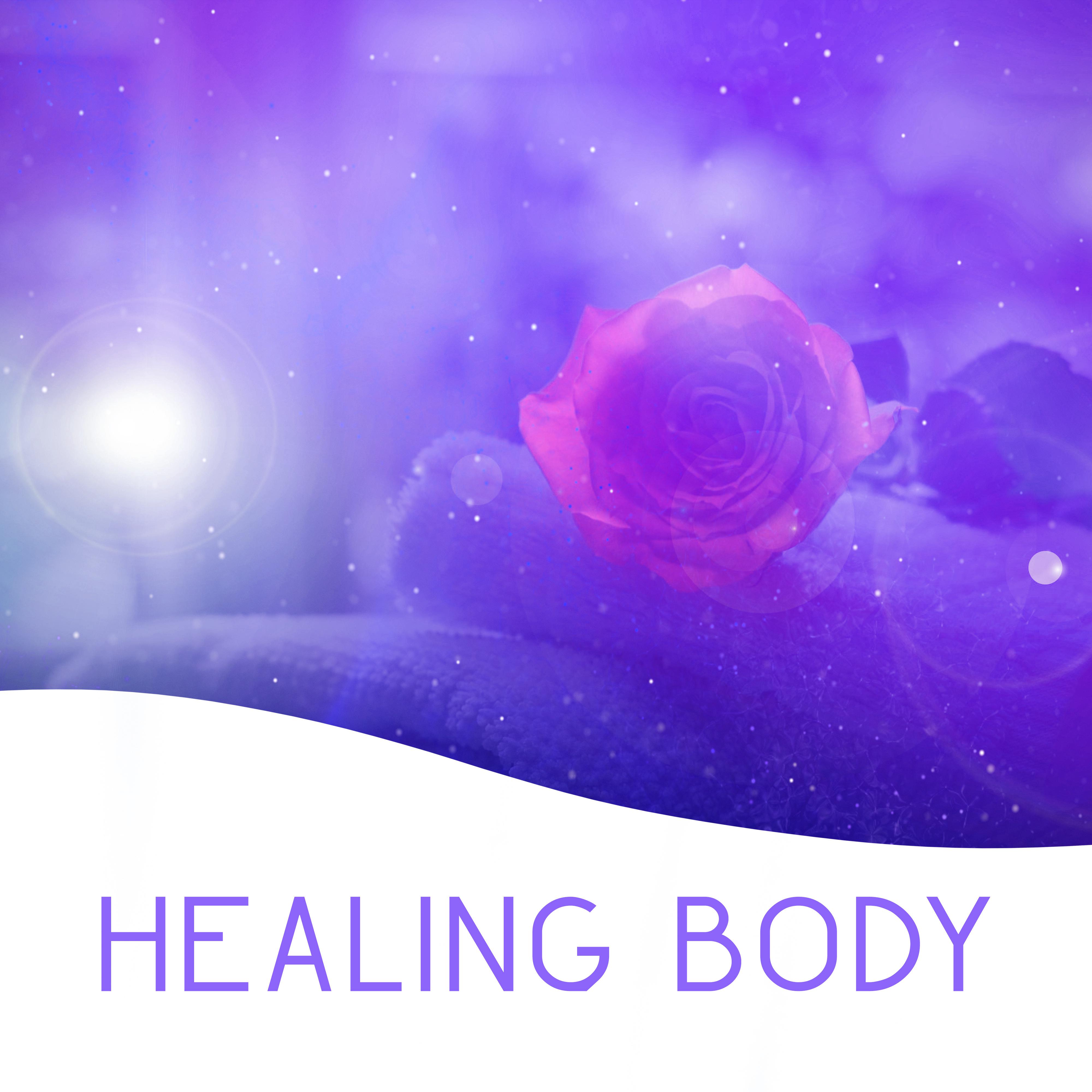 Healing Body – Spa Music, Peaceful Sounds for Deep Massage, Relaxation, Wellness, Inner Calmness, Pure Mind, Oriental Music to Calm Down
