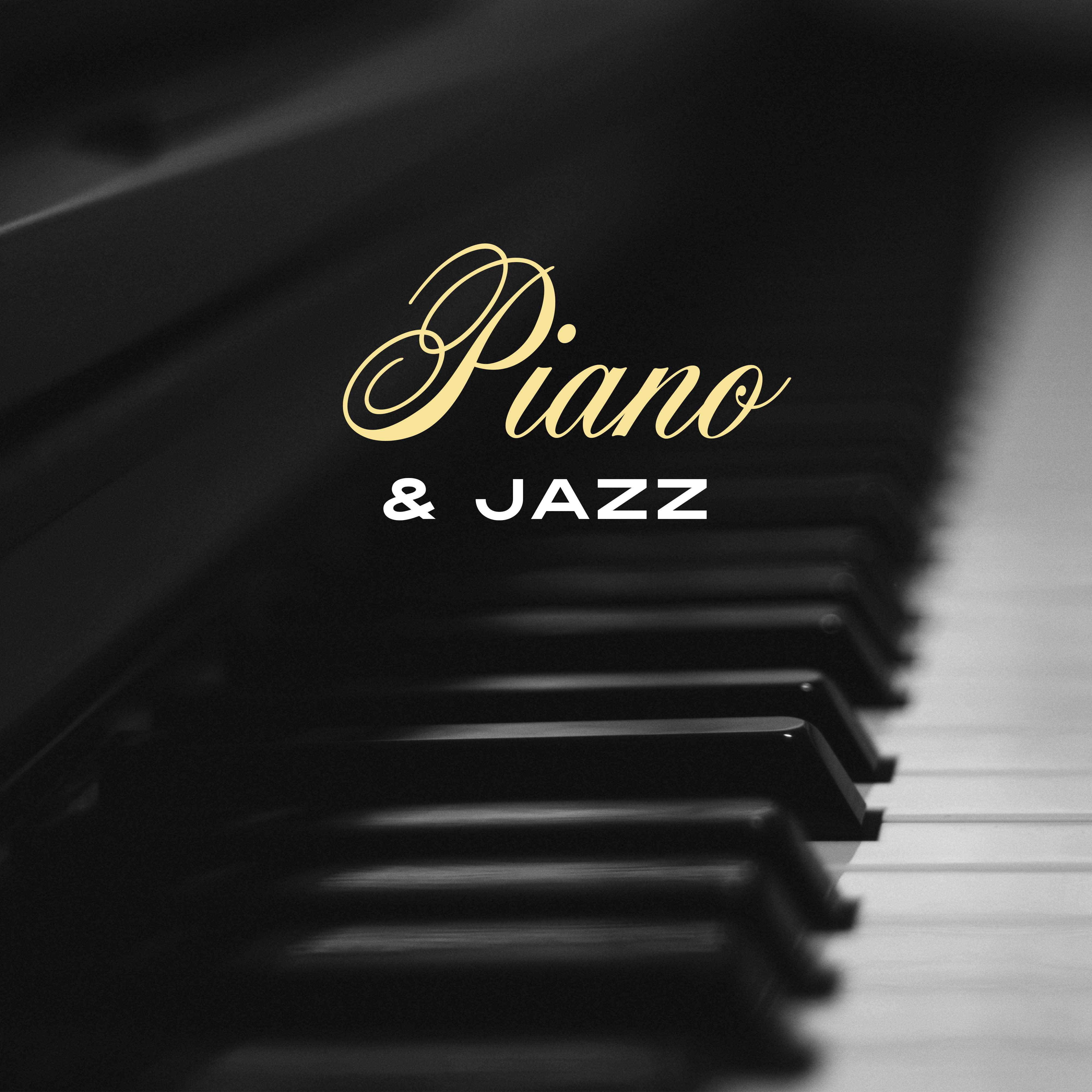 Piano & Jazz – Instrumental Music for Restaurant, Jazz Cafe, Chilled Jazz, Stress Relief, Gentle Piano Music