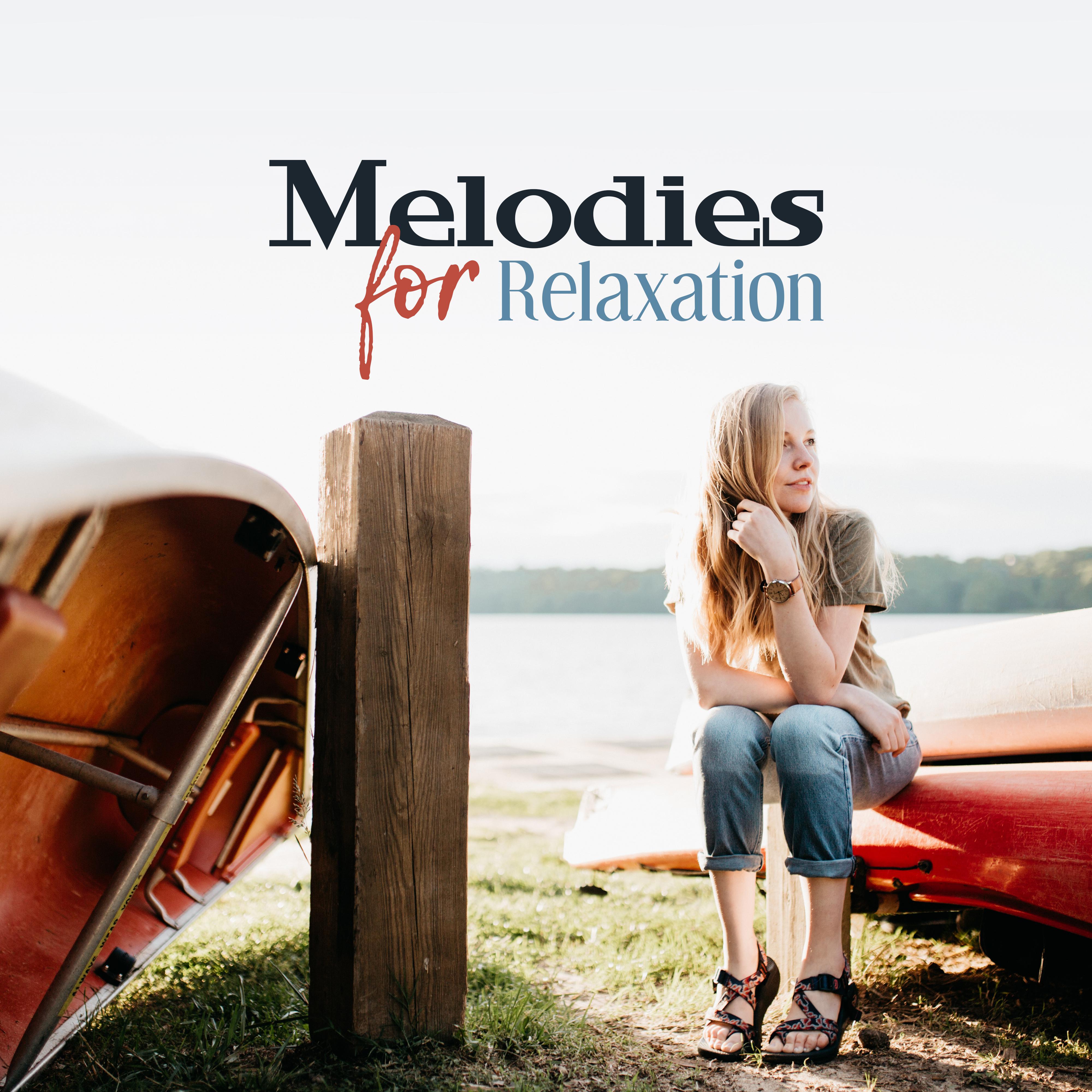 Melodies for Relaxation – Good Energy, Pure Mind, Nature Sounds, Calm Down, Deep Sleep