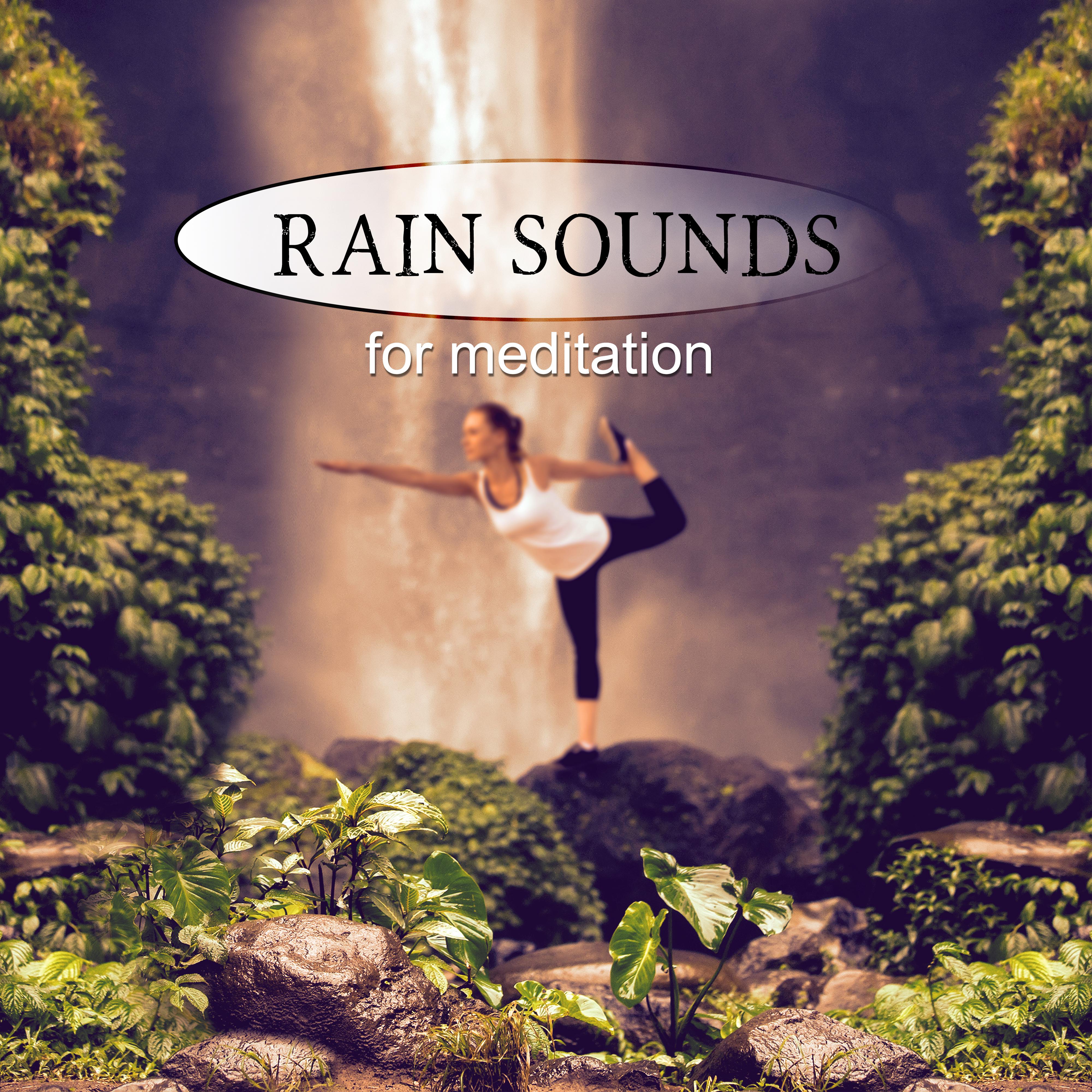 Rain Sounds for Meditation - Yoga Relaxation, Calming Music for Well Being, Massage, Healing Meditation, Reiki