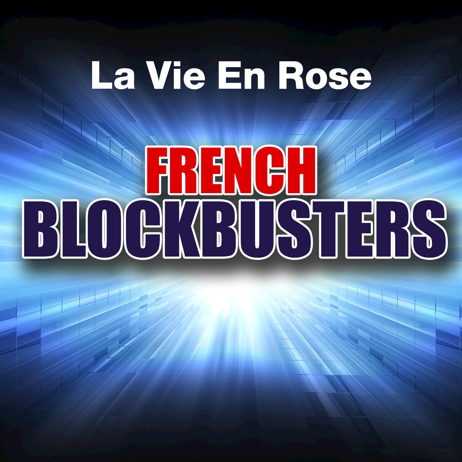 La vie en rose: French Blockbusters