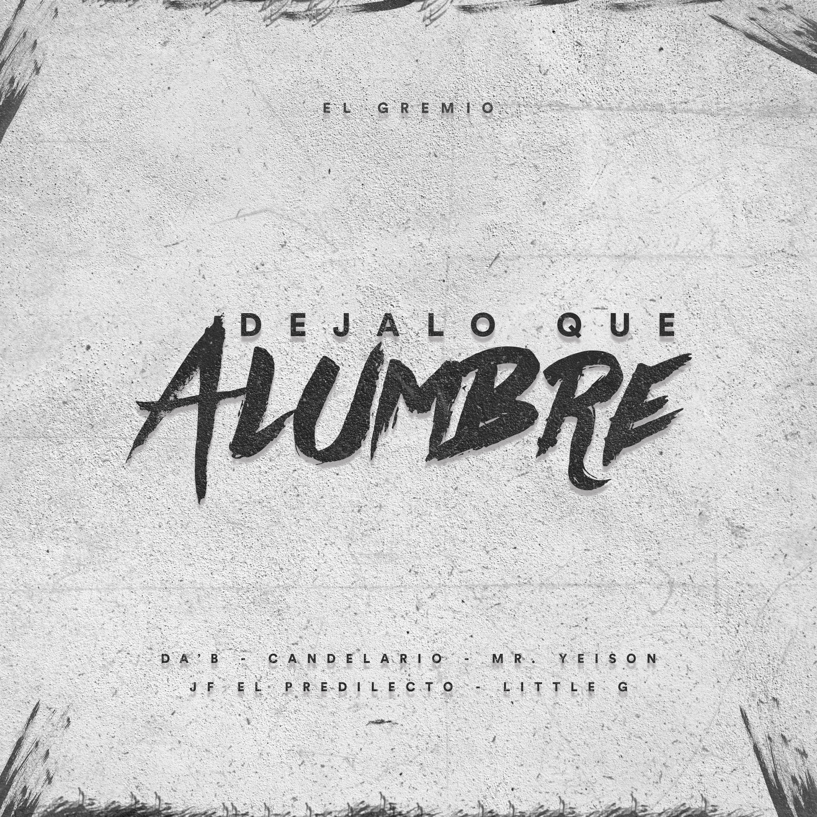 Déjalo Que Alumbre