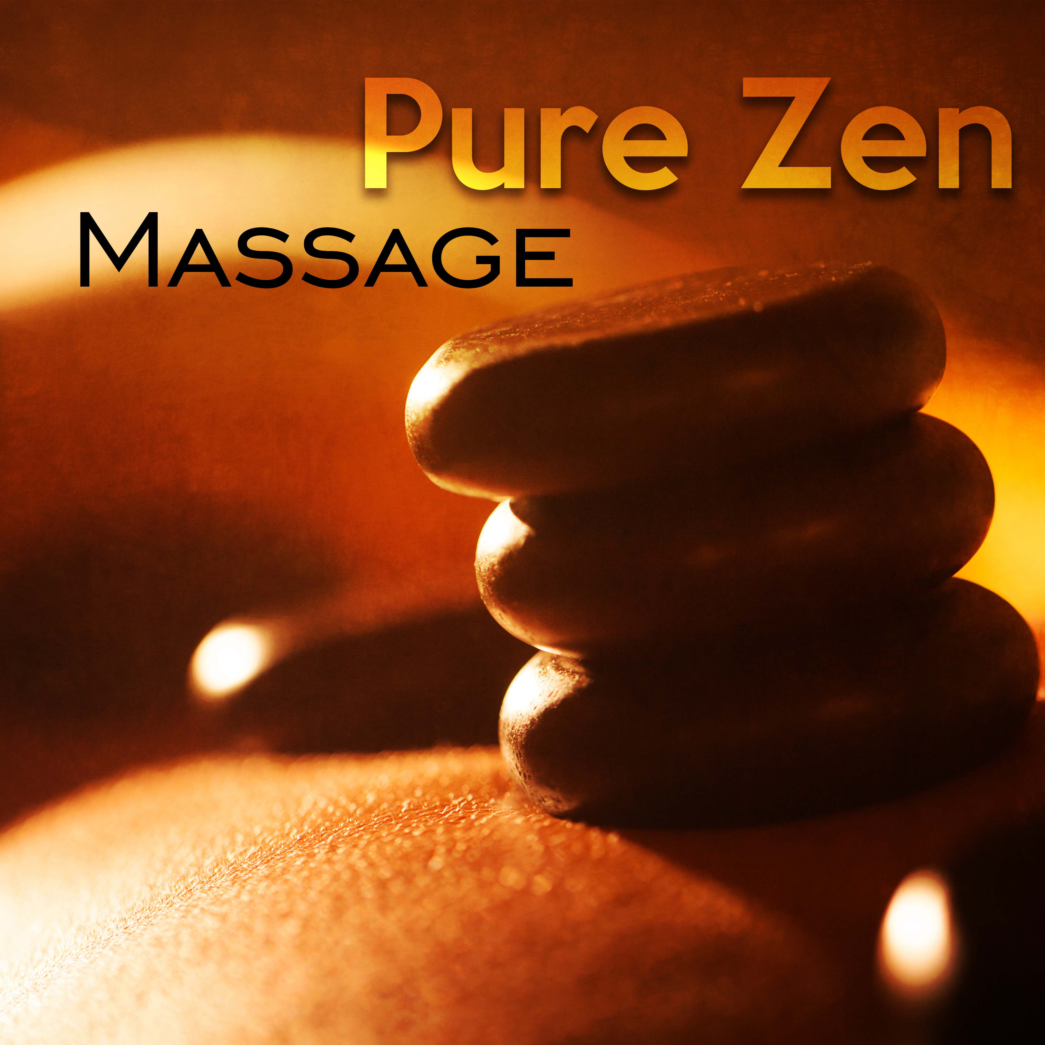 Pure Zen Massage – Relaxing Music for Massage Therapy, Wellness, Yoga, Zen, New Age