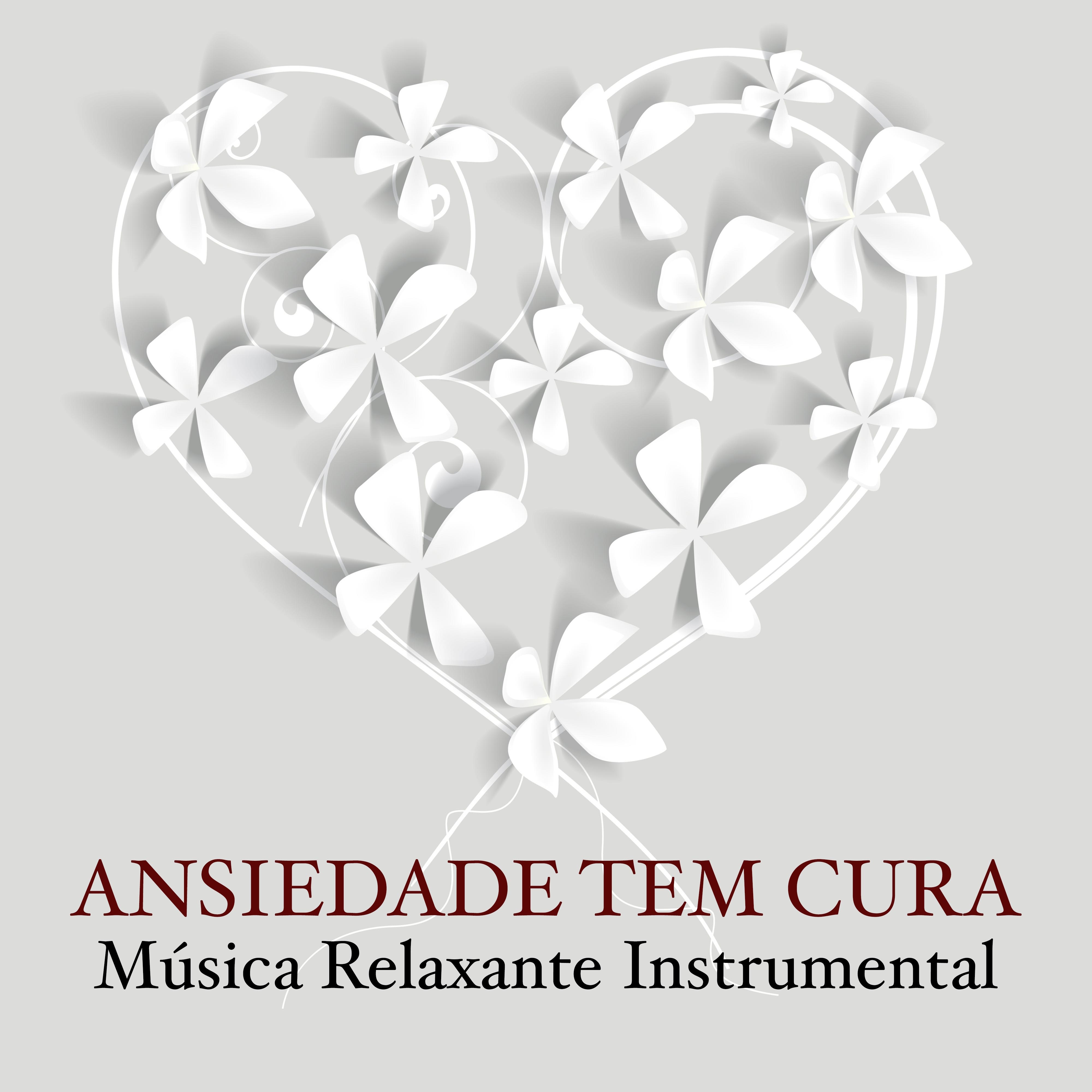 Ansiedade tem Cura - Musica Relaxante Instrumental com Piano e Sons da Natureza