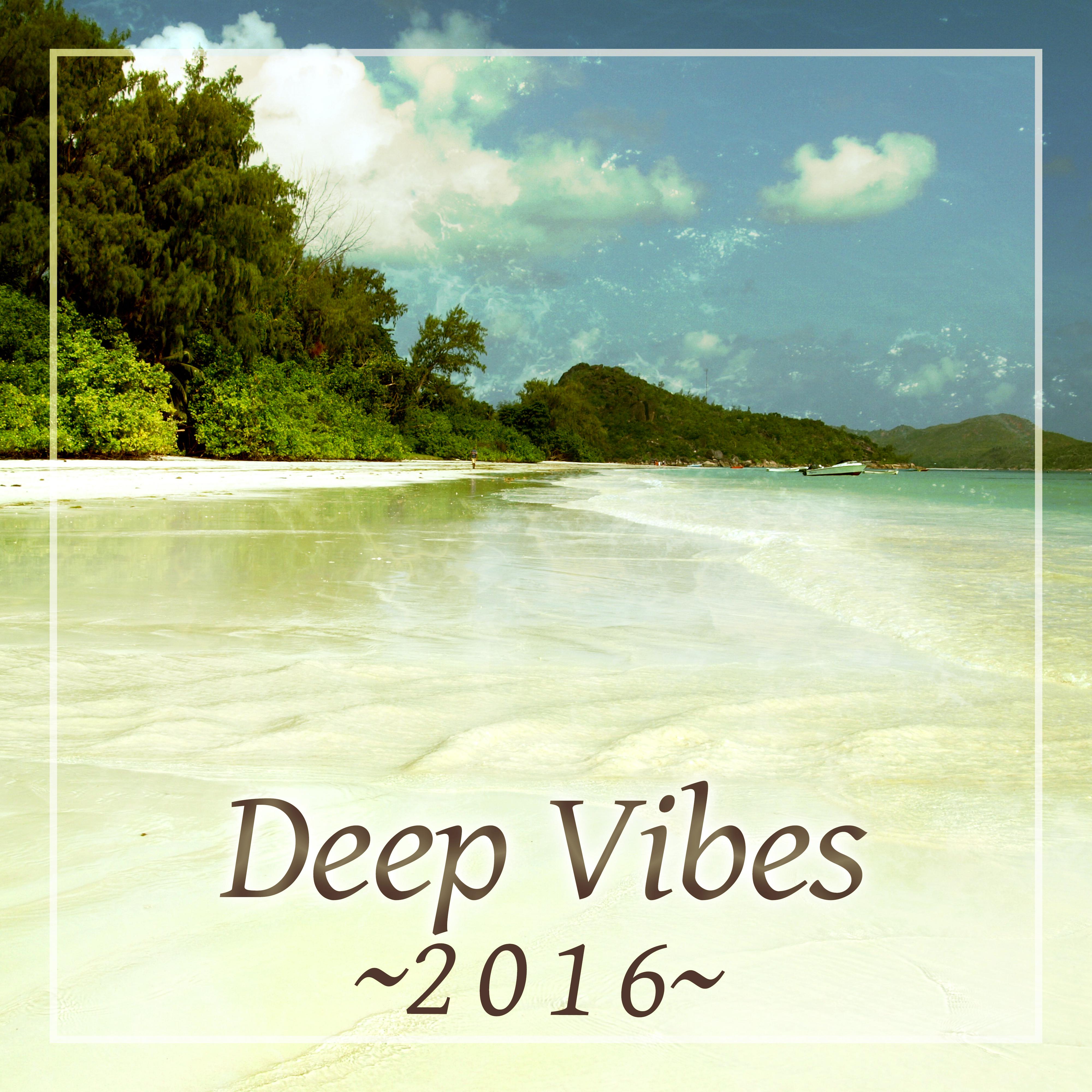 Deep Vibes 2016 – Easy Listening, Beach Music, Holiday Chill Out, Lounge Summer