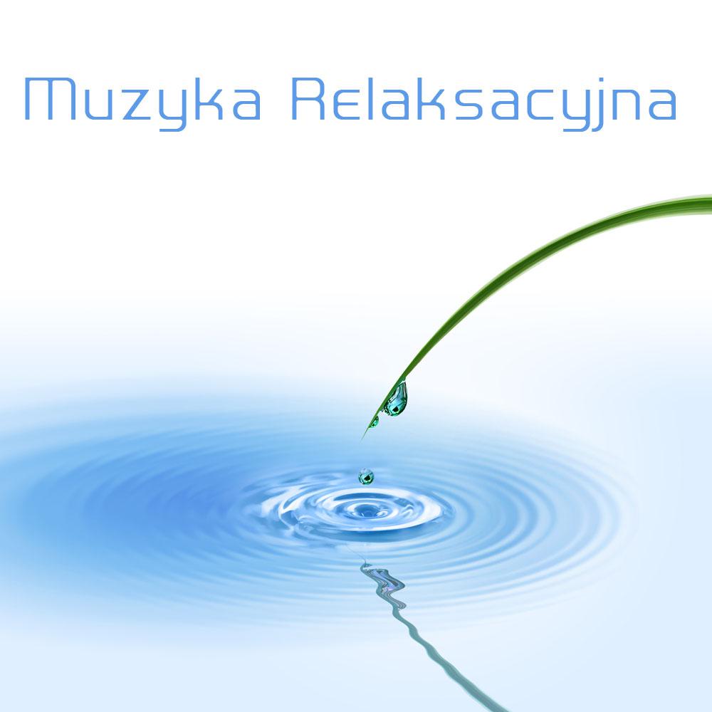 Muzyka Relaksacyjna