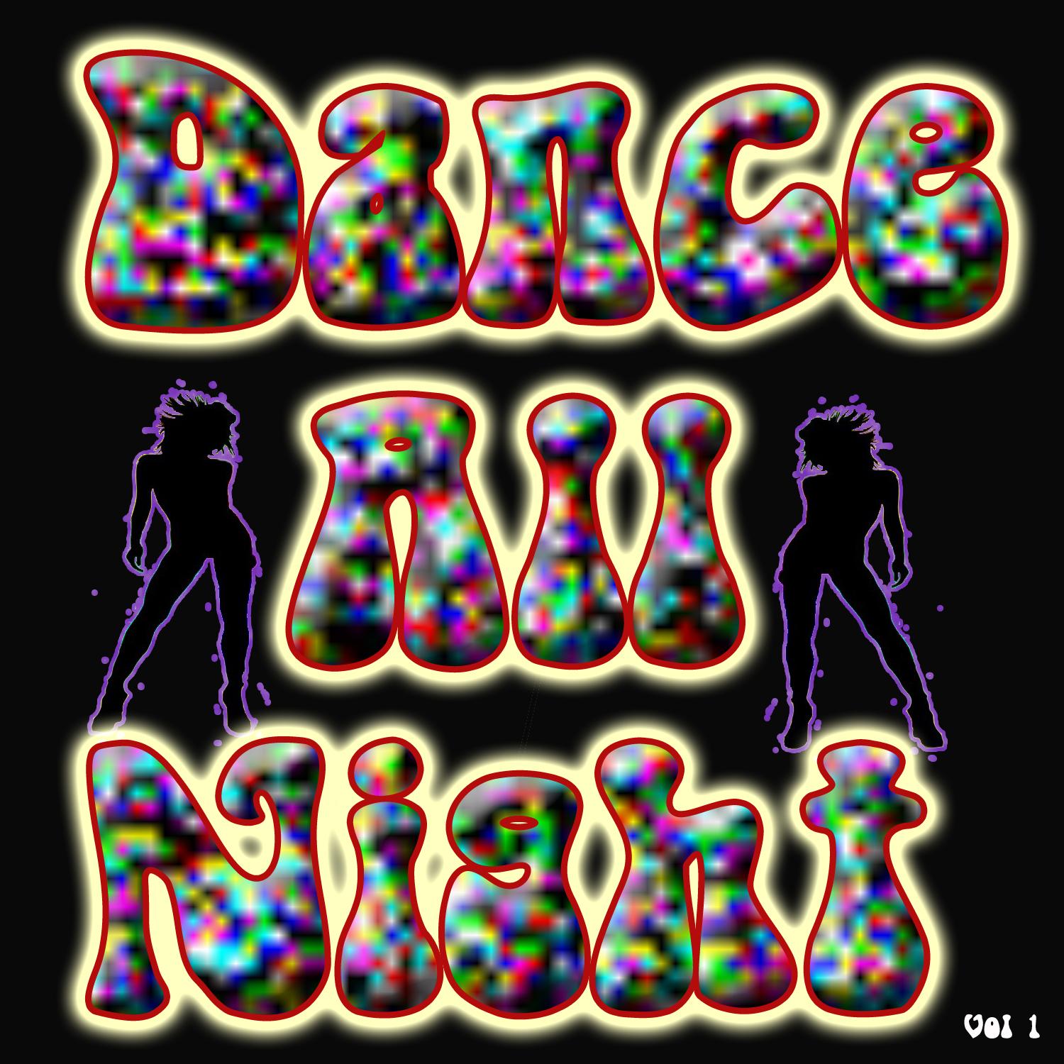 Dance All Night, Vol. 1