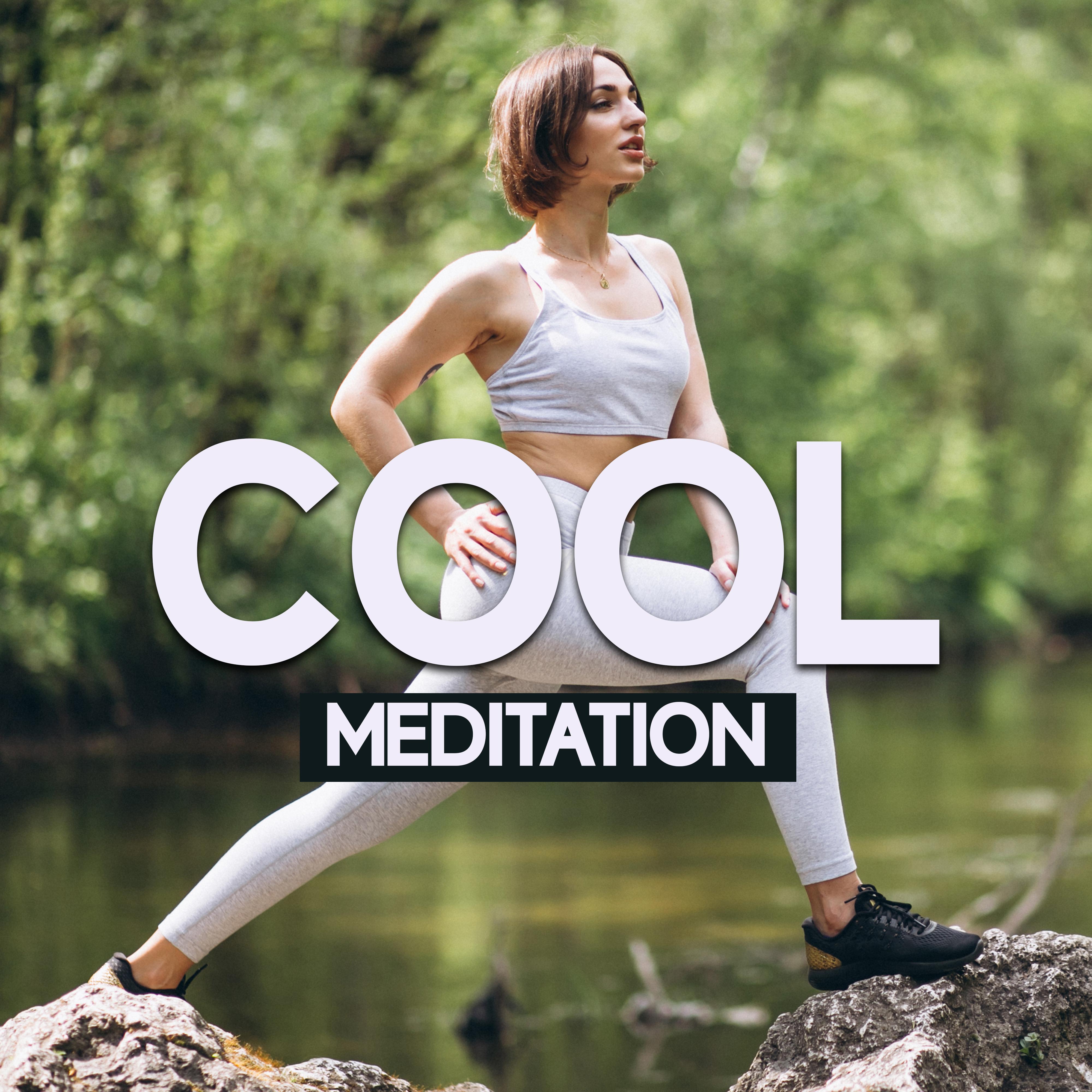 Cool Meditation – #2018 Music for Yoga