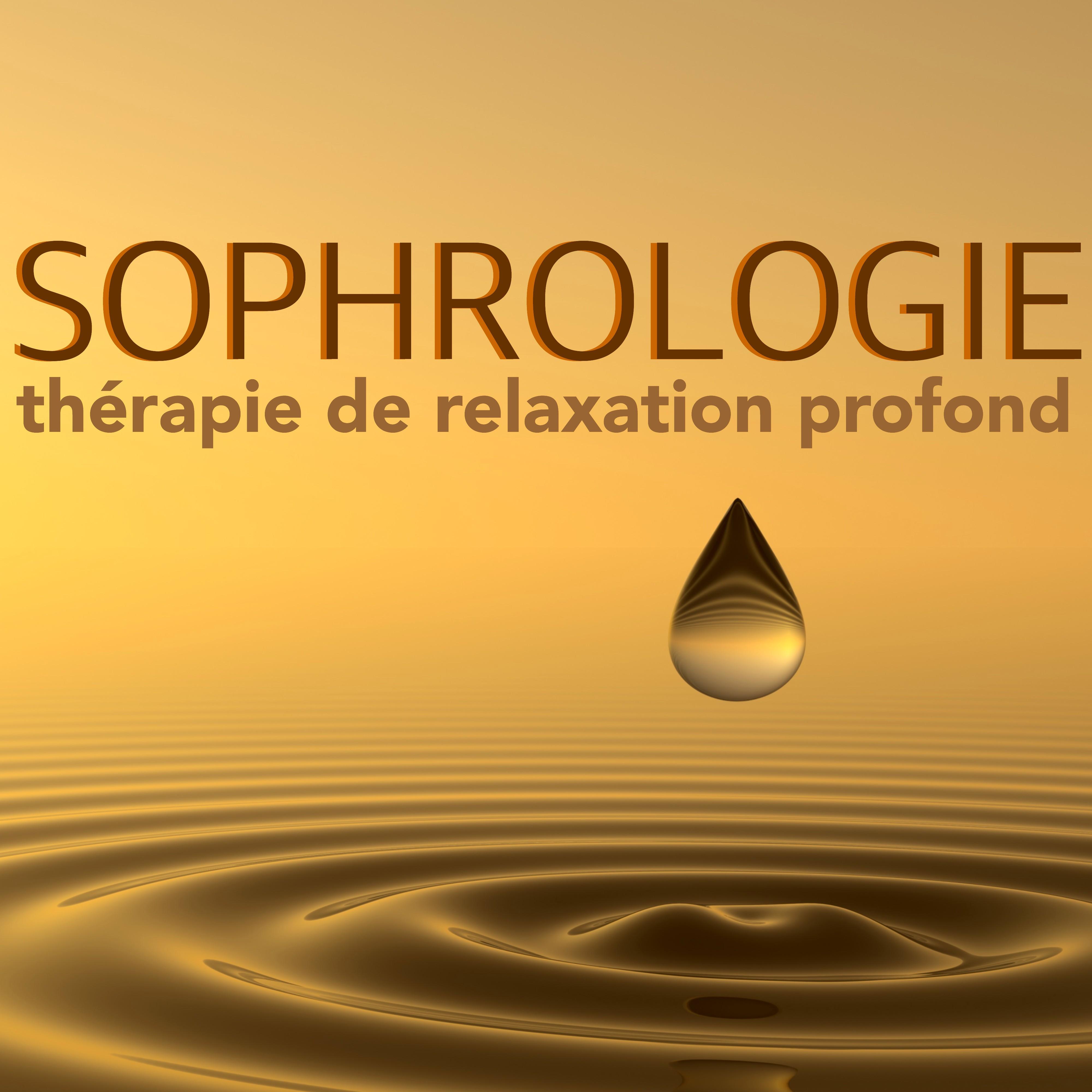 Sophrologie - Thérapie de Relaxation Profond: Musique pour Vous Aider à Dormir, Se Détendre et Faire Sommeil paisible