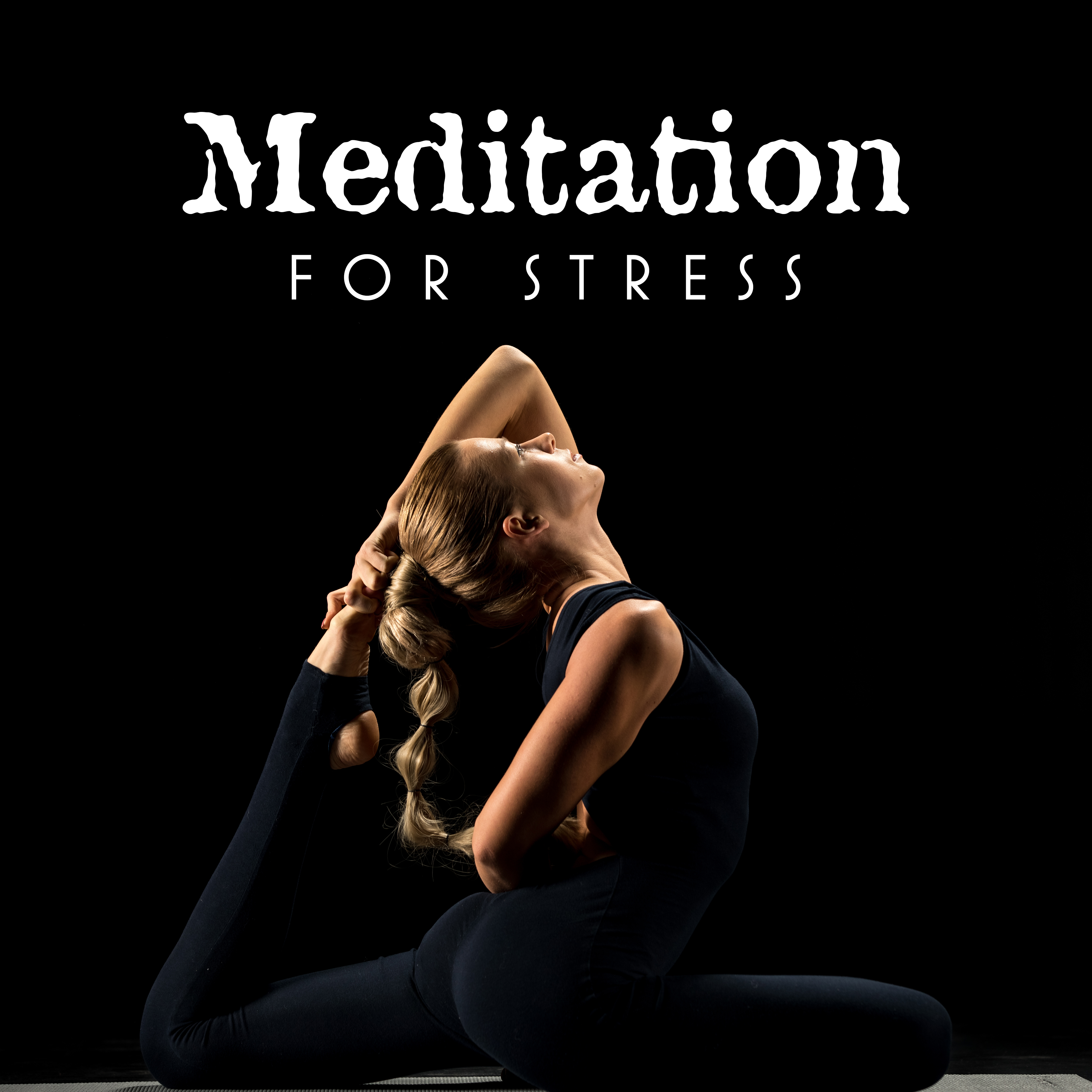 Meditation for Stress: Relaxing Ambient Music for Meditation, Deepest Peace and Inner Harmony, Positive, Quiet and Stress-Relieving Melodies