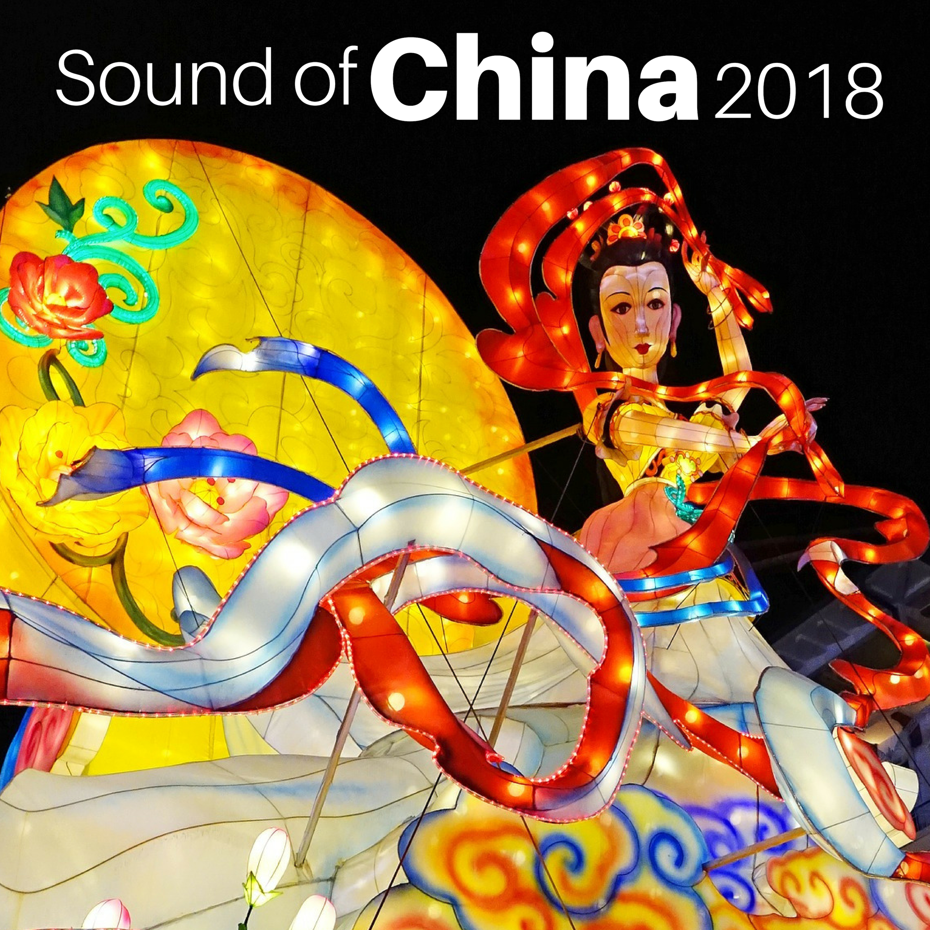 Sound of China 2018 - Guzheng Music for Relaxation, Meditation, Sleep