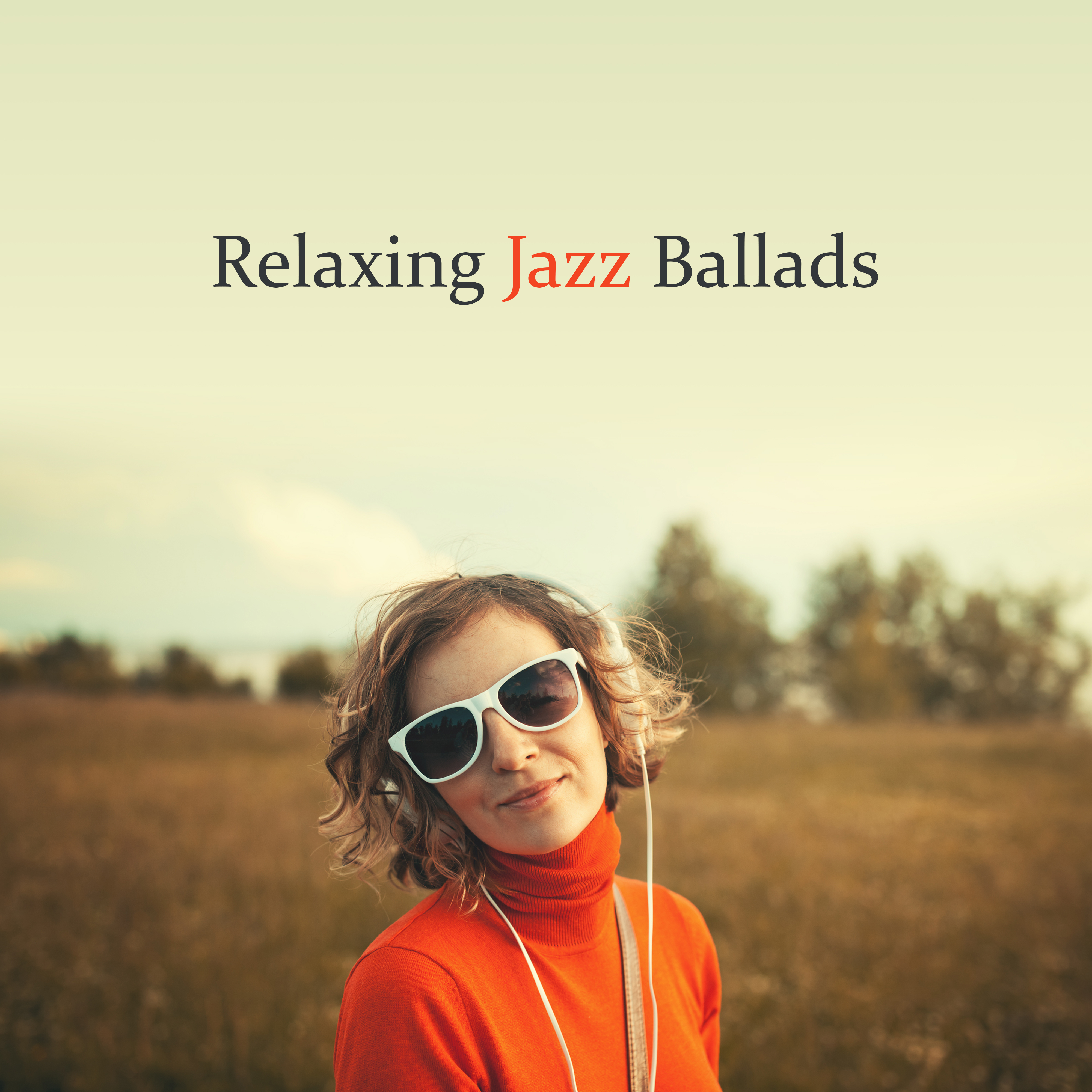 Relaxing Jazz Ballads – Jazz 2018