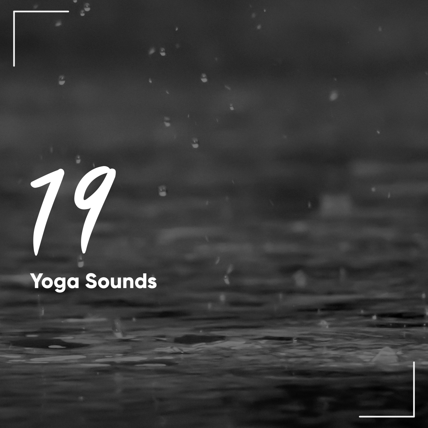 19 New Yoga Sounds - Rain Noise