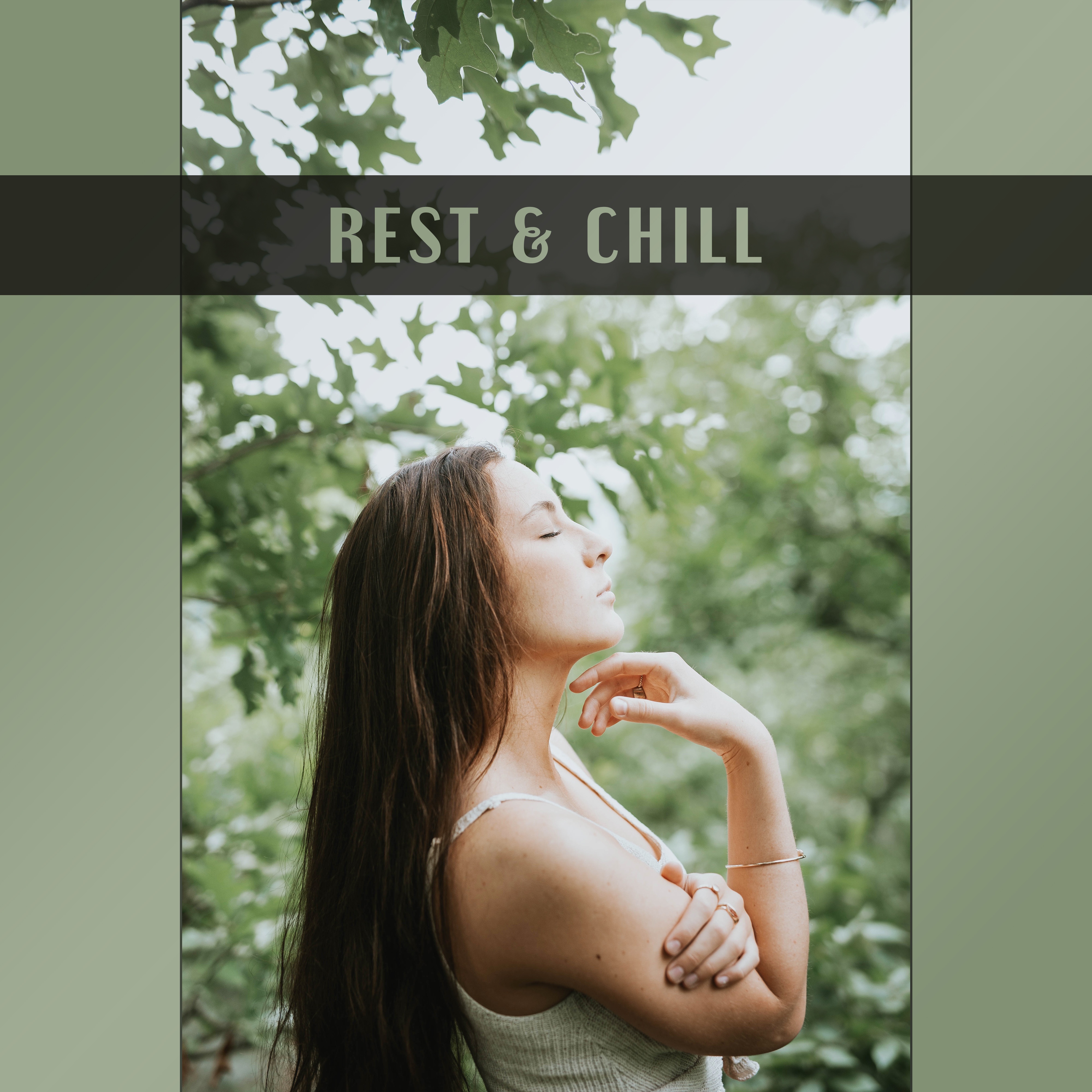 Rest & Chill – Best Music for Relaxation, Chill Out 4 Ever, Summertime, Pure Mind, Ibiza 2017