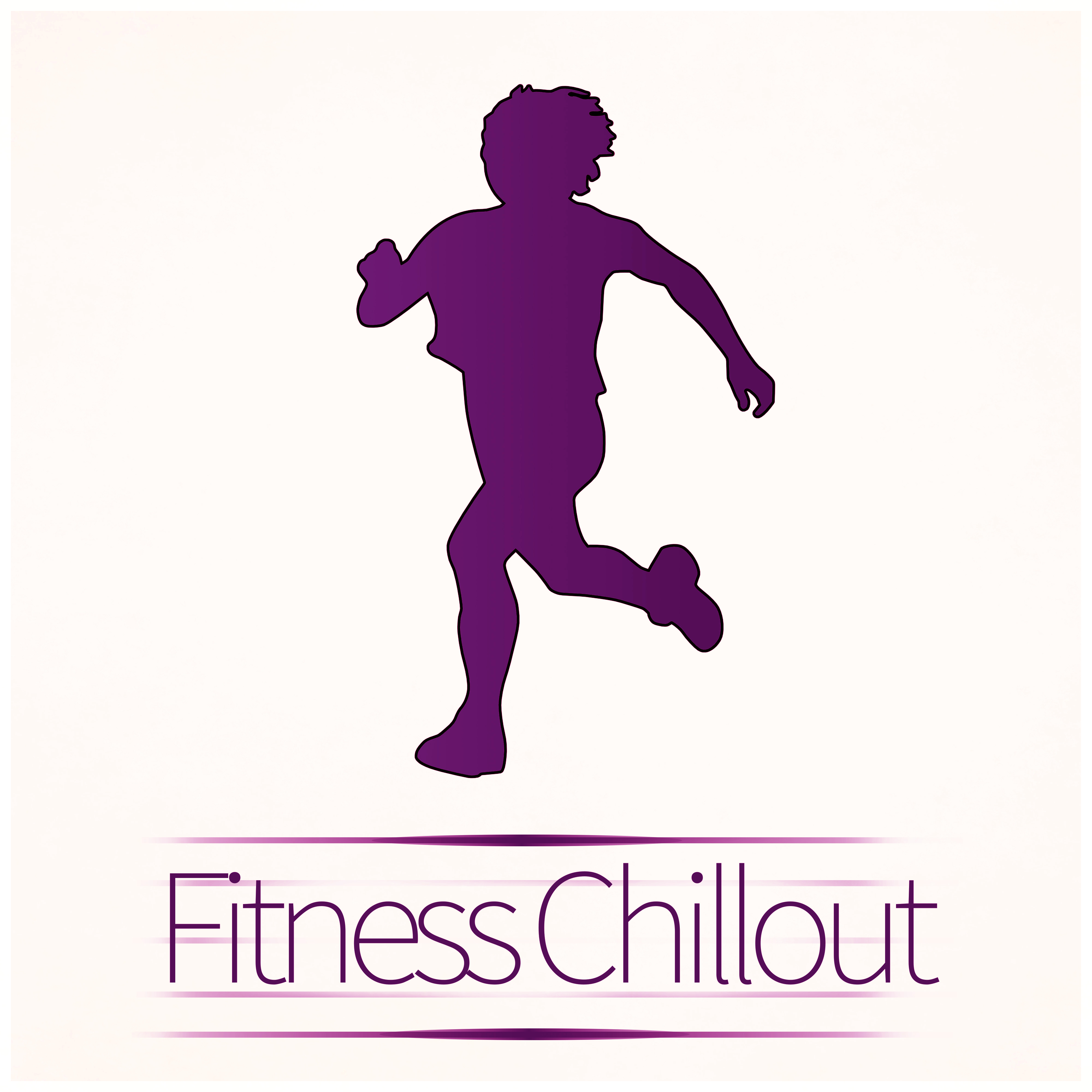 Fitness Chillout – Natural Health, Gym, Cardo, Chill, Body Balancing, Fitness, Calorie Burner, Instructor Music, Motivation Music, Training