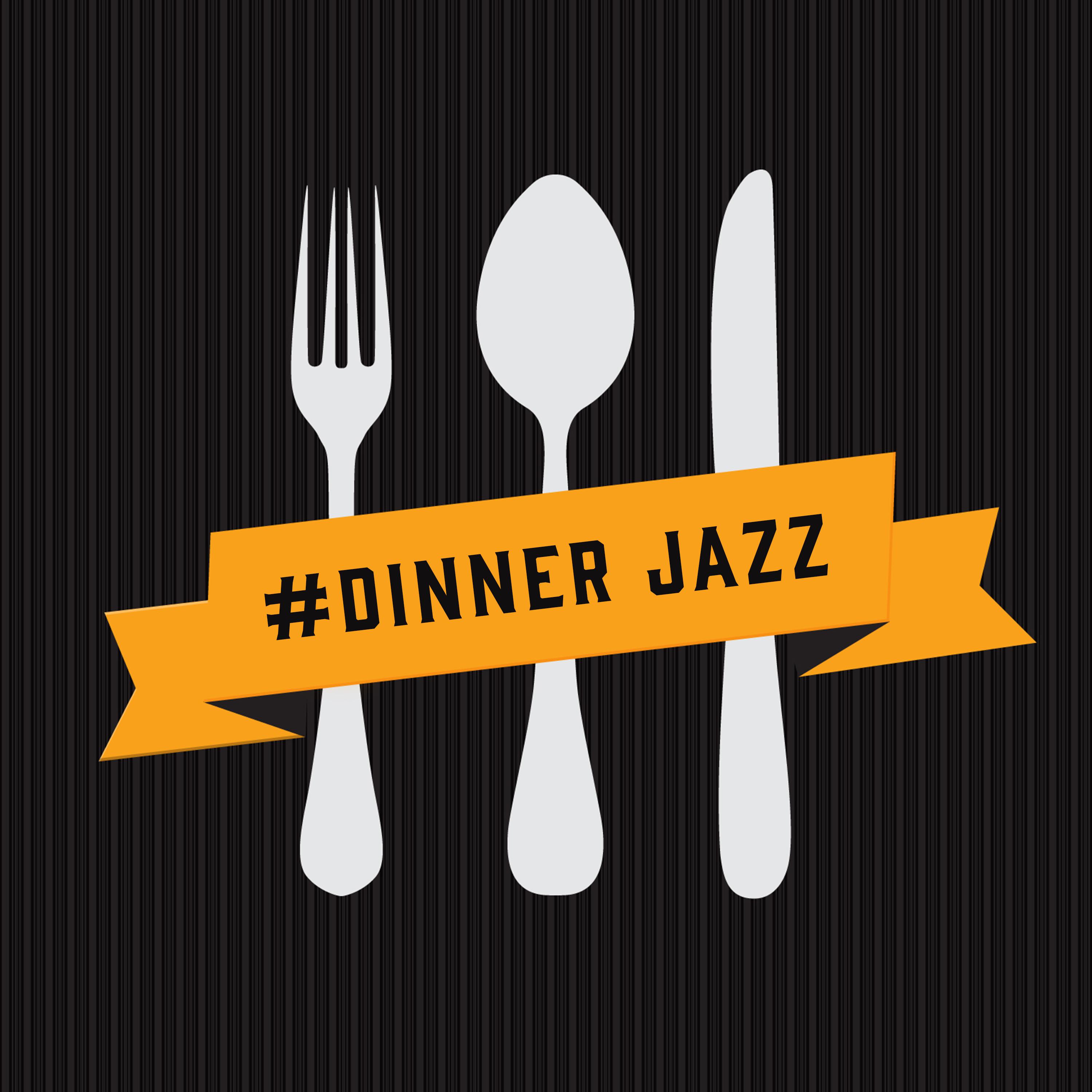 #Dinner Jazz