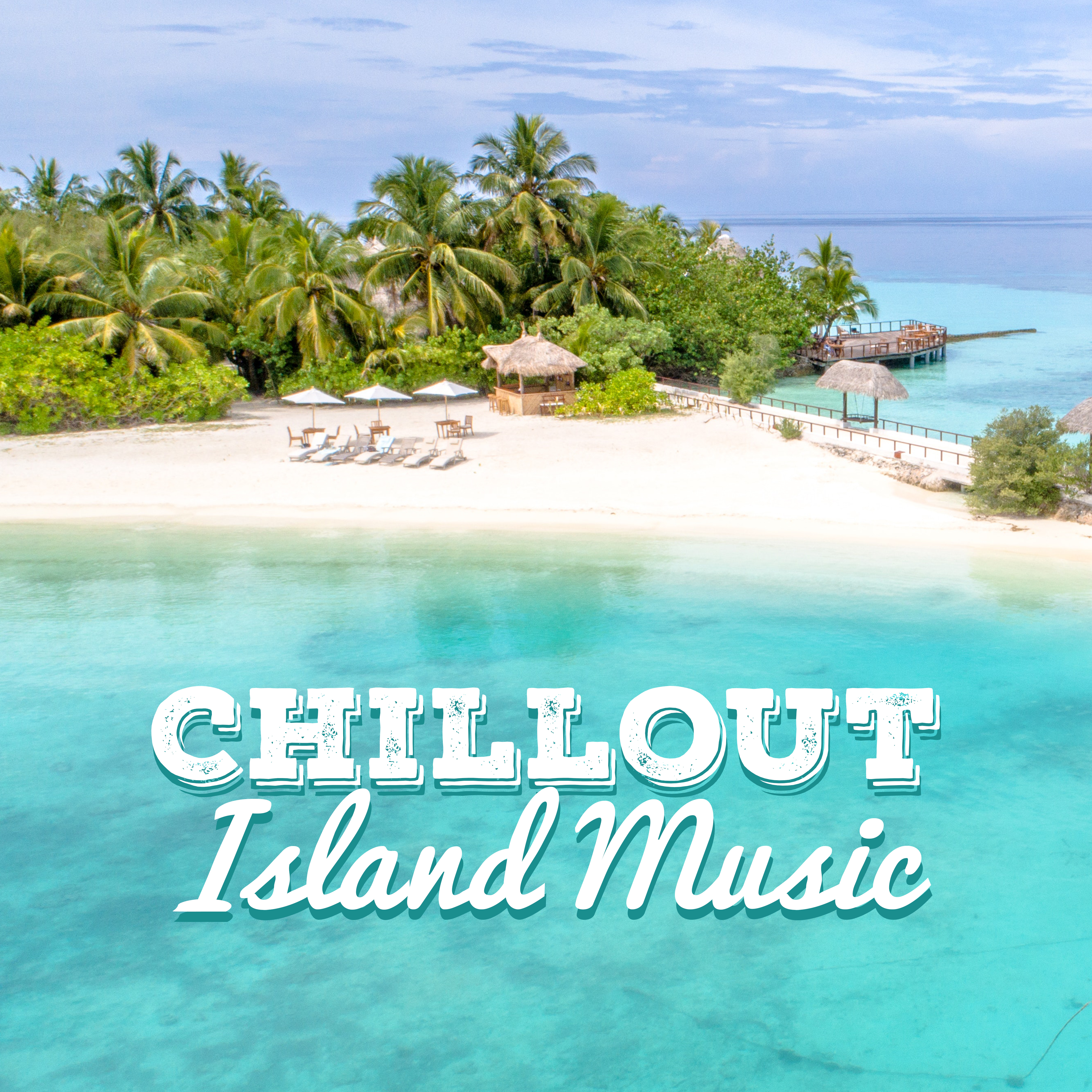 Chillout Island Music