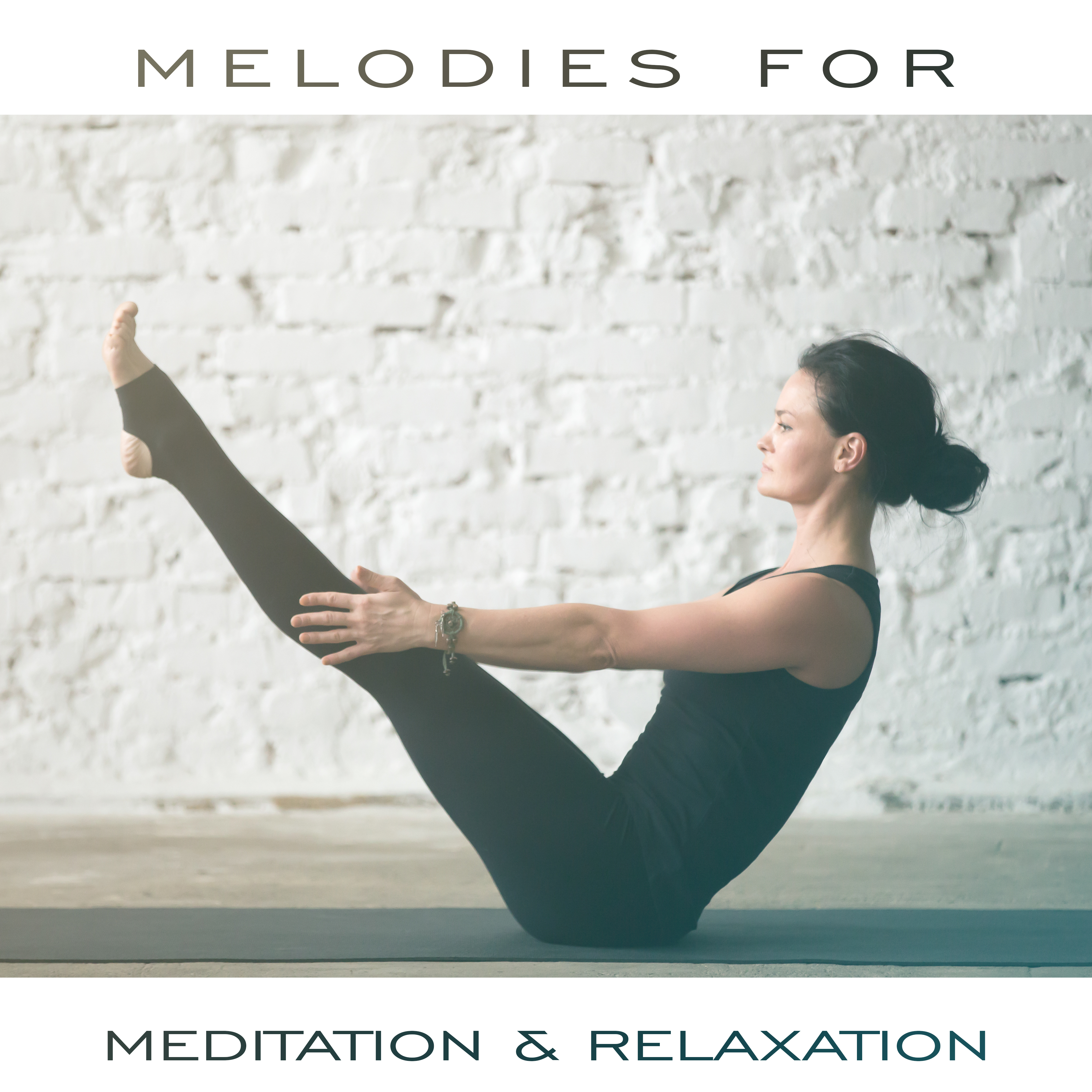 Melodies for Meditation & Relaxation