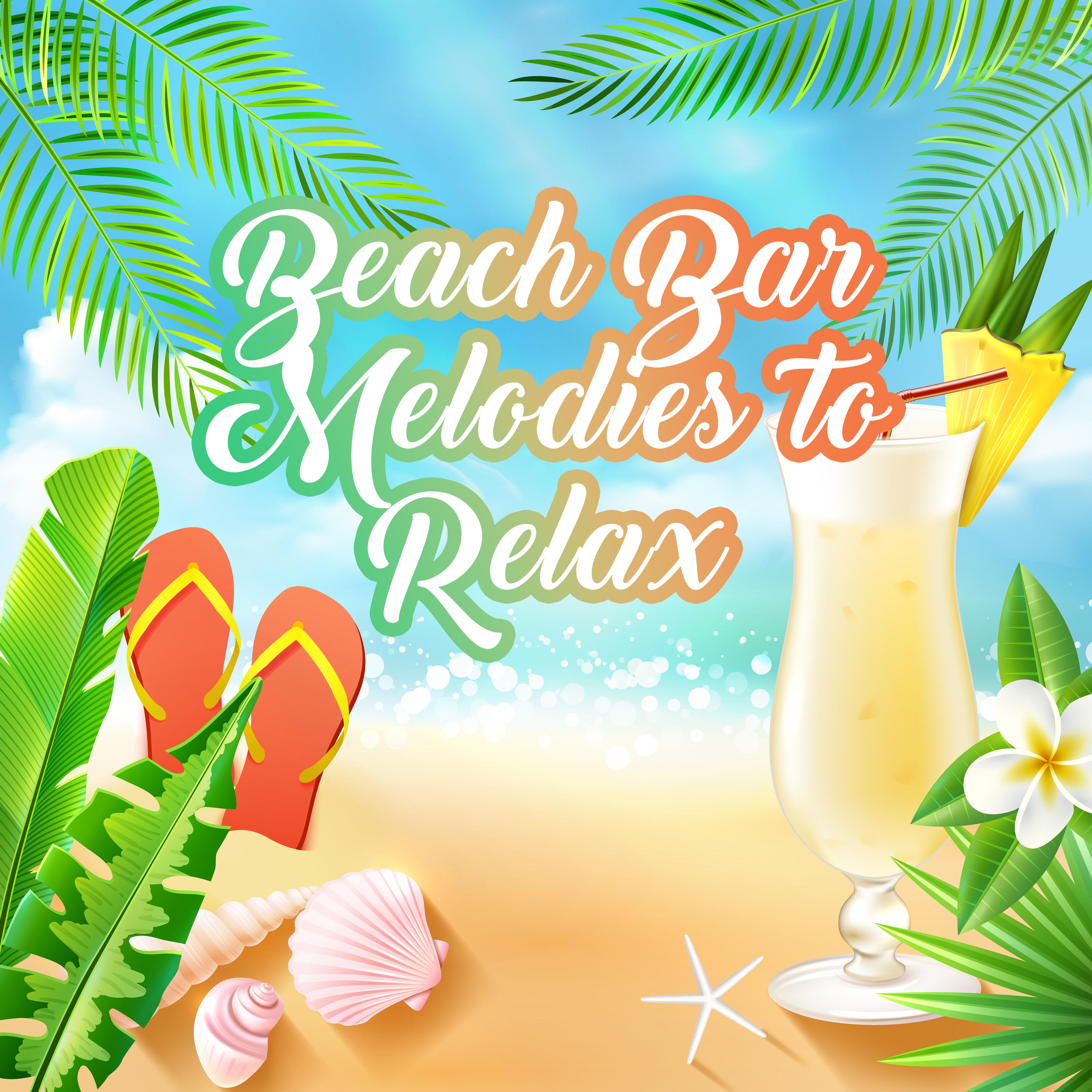 Beach Bar Melodies to Relax