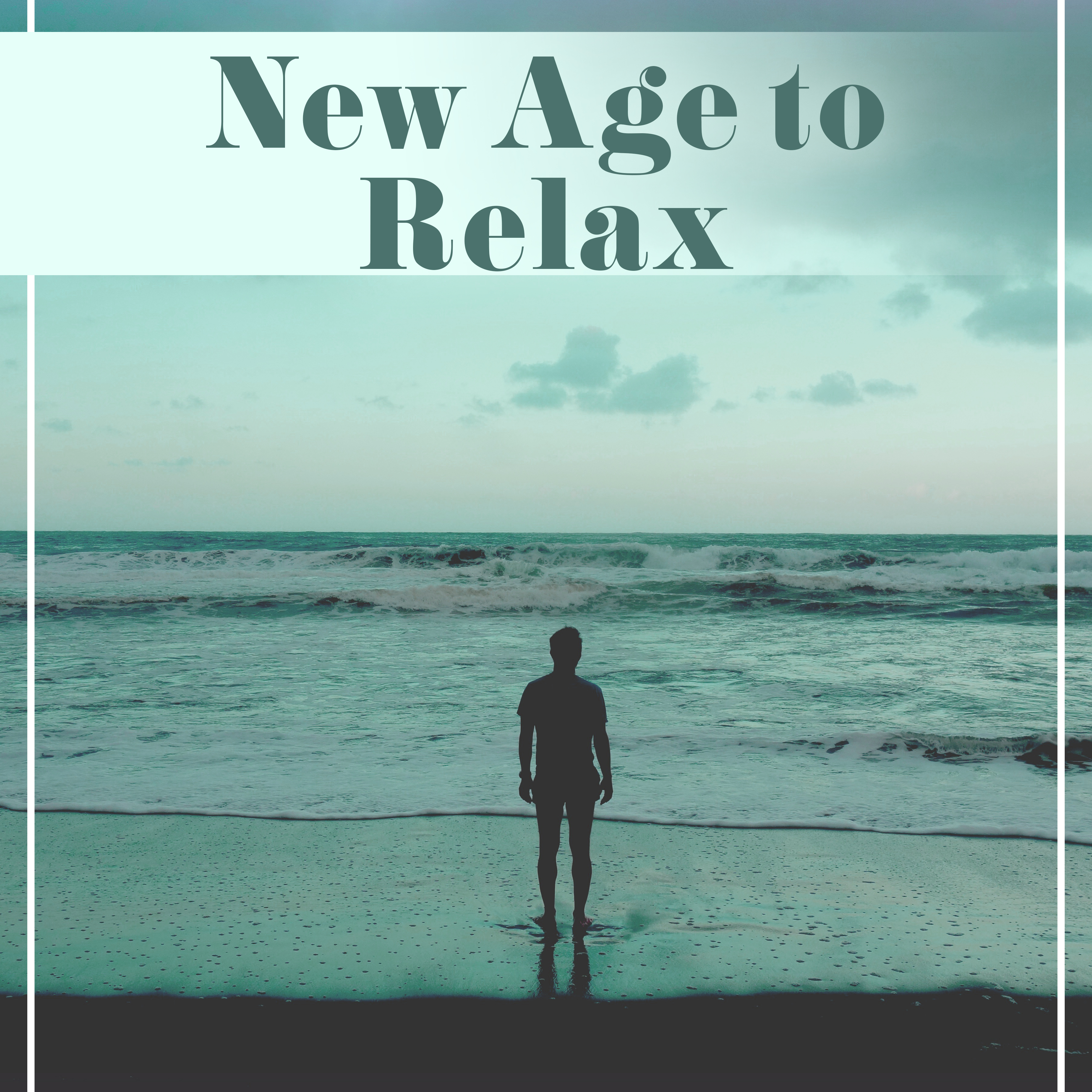 New Age to Relax – Soothing Sounds, Music to Calm Down, Peaceful Mind, Rest & Relax