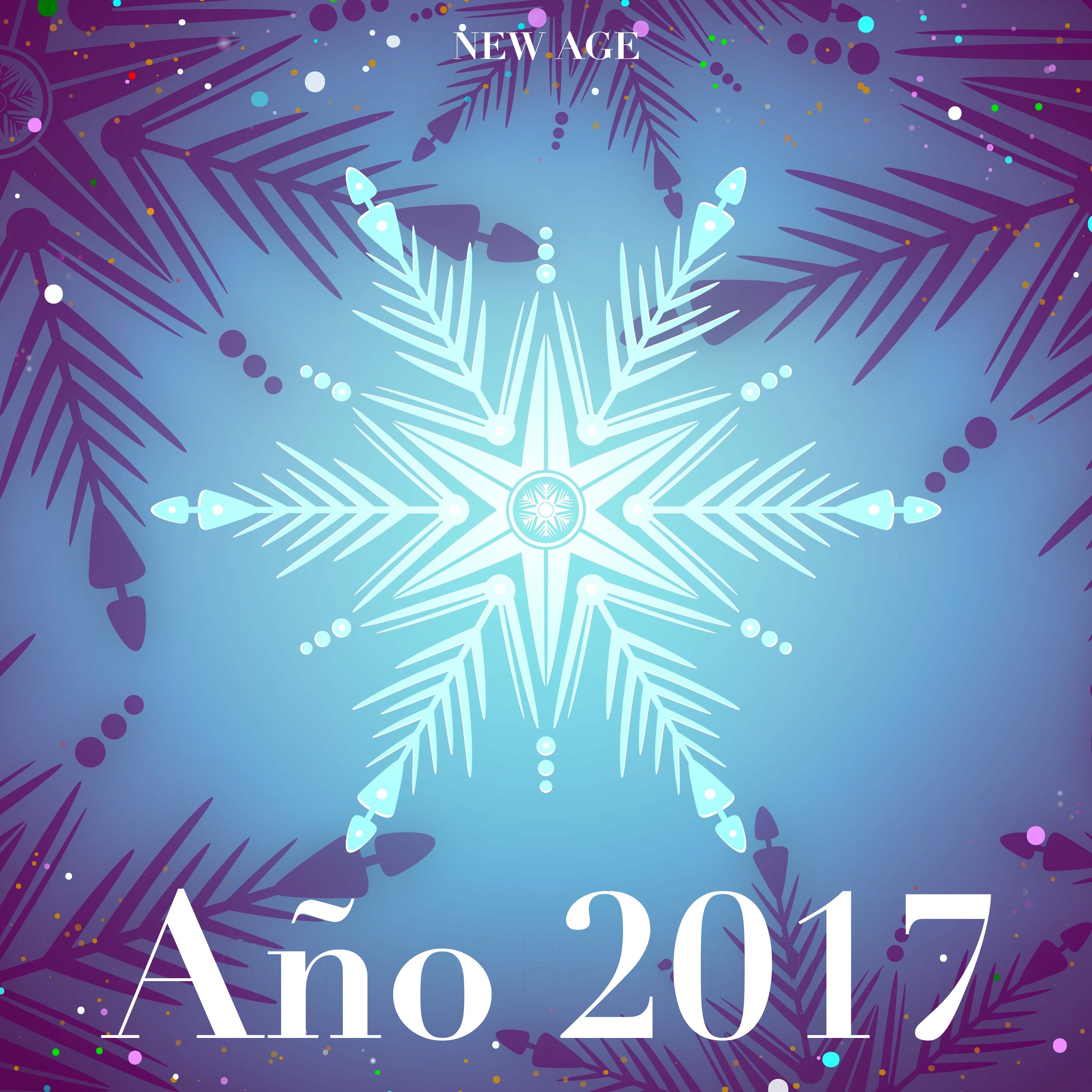 Año 2017: Música Relajante New Age para empezar el Año Nuevo en Paz con Tu Alma