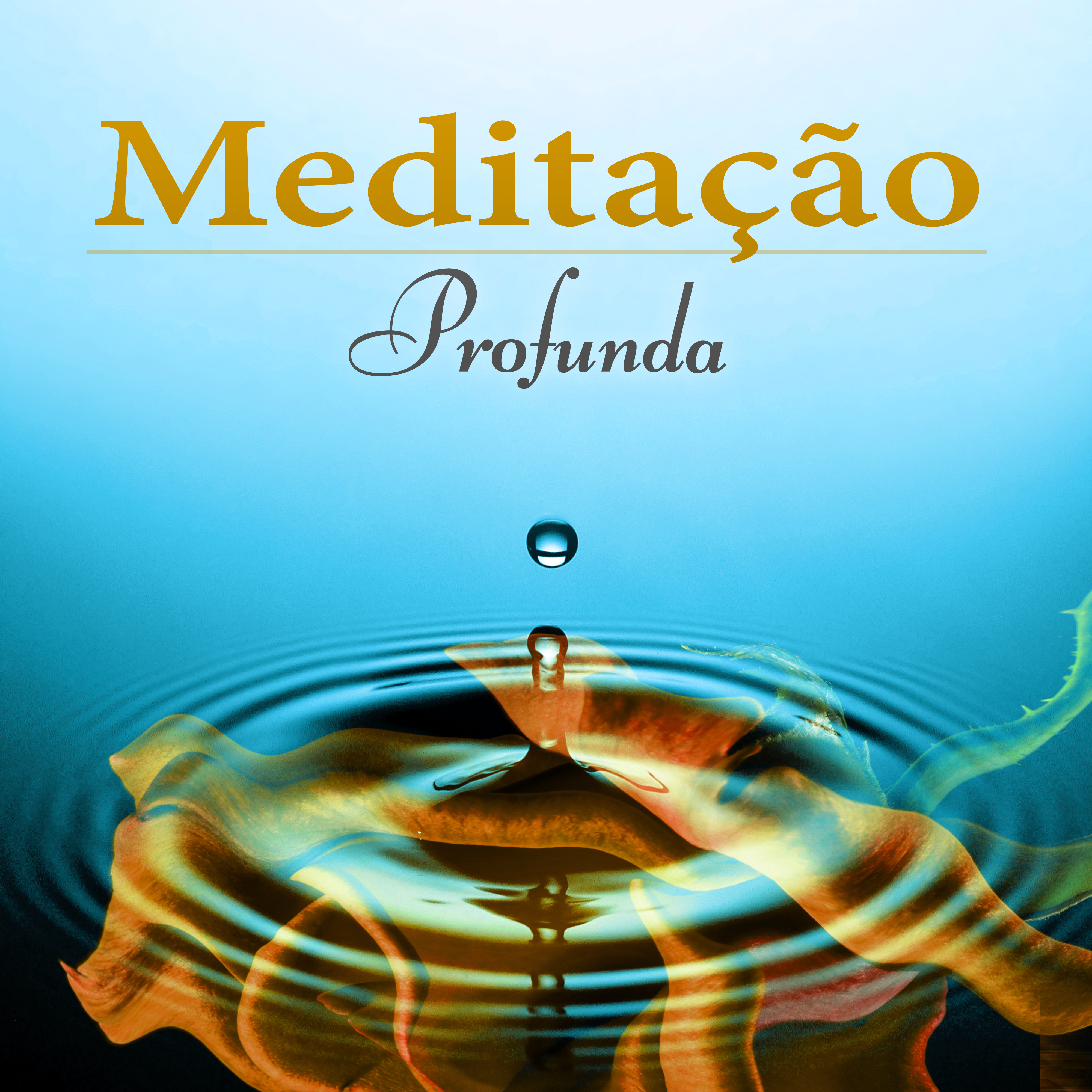 Meditação Profunda - Música Zen Cura para Reiki, Atenção Plena e Treinamento da Mente, Mantra Ioga, Sons da Natureza