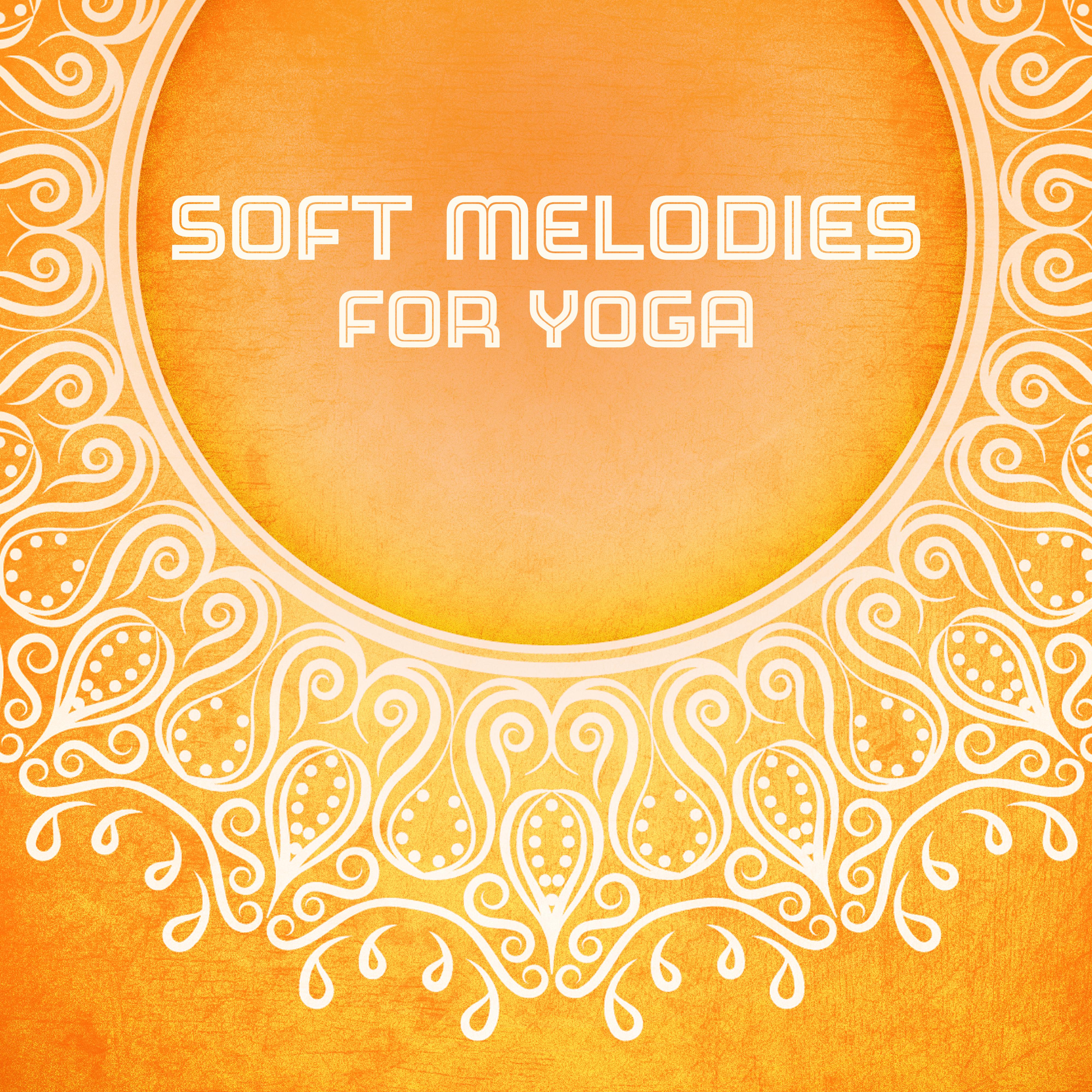 Soft Melodies for Yoga