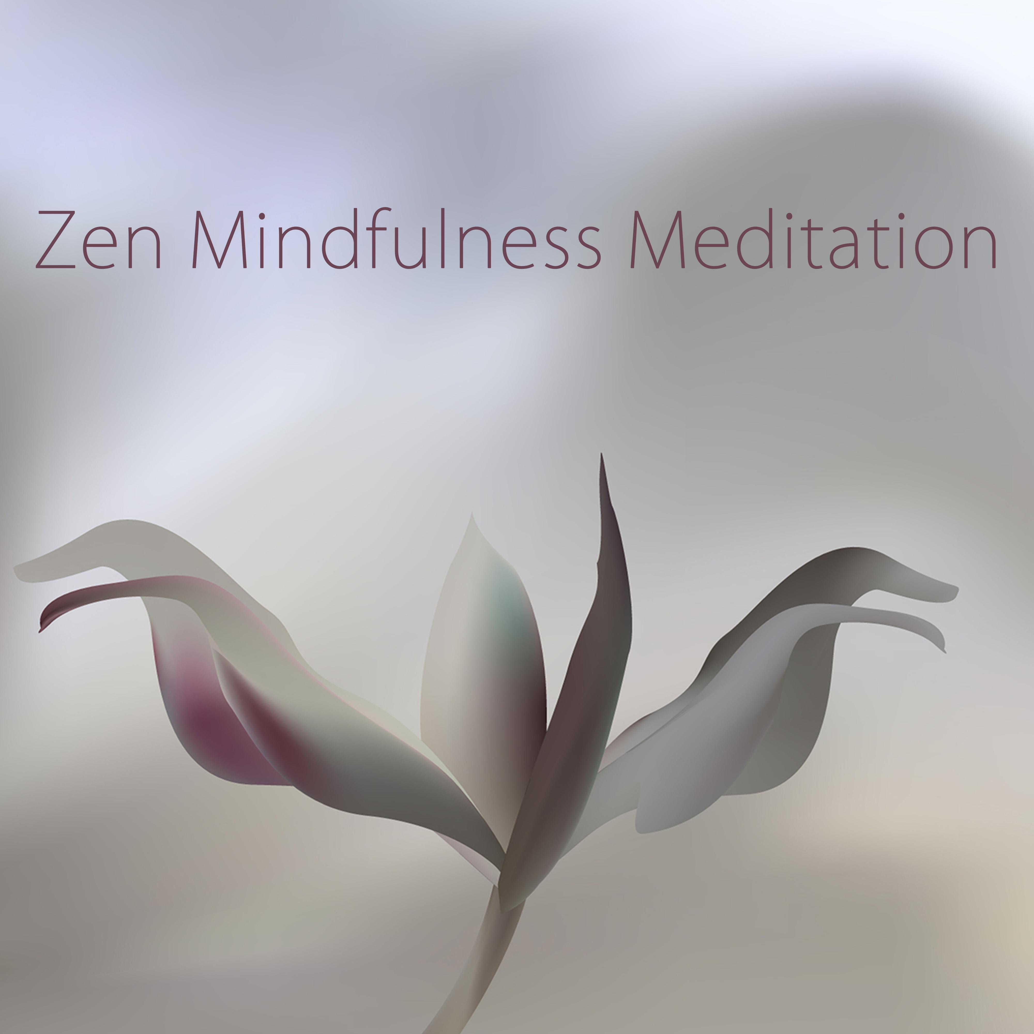 Zen Mindfulness Meditation – Soft Instrumental Music for Morning Yoga, Meditation & Massage