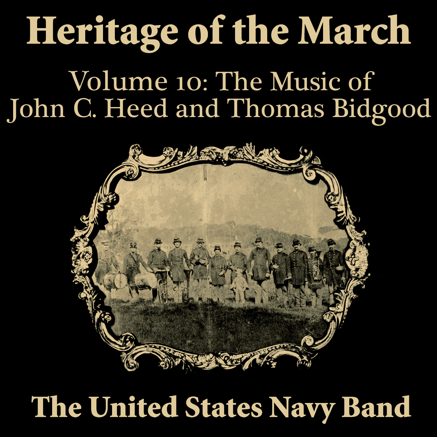 Heritage of the March, Vol. 10 (The Music of Heed and Bidgood)