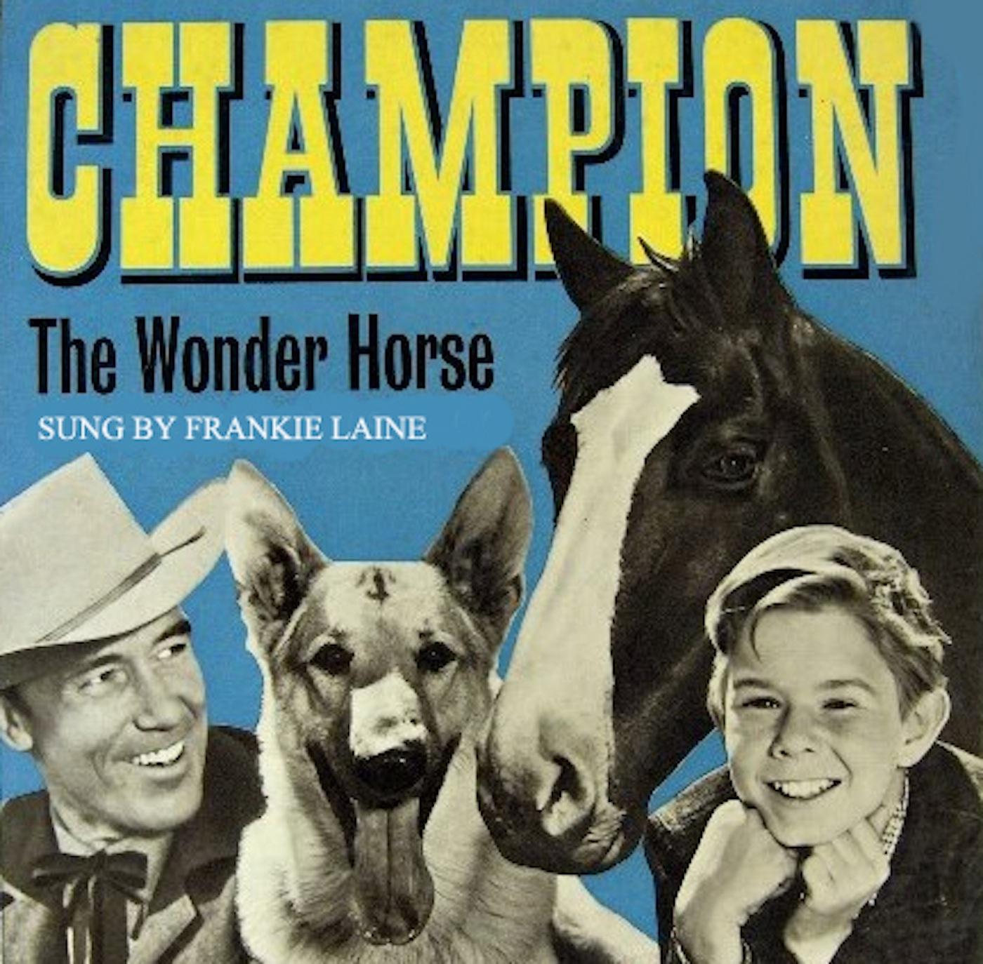 Champion the Wonder Horse: From the classic TV Series