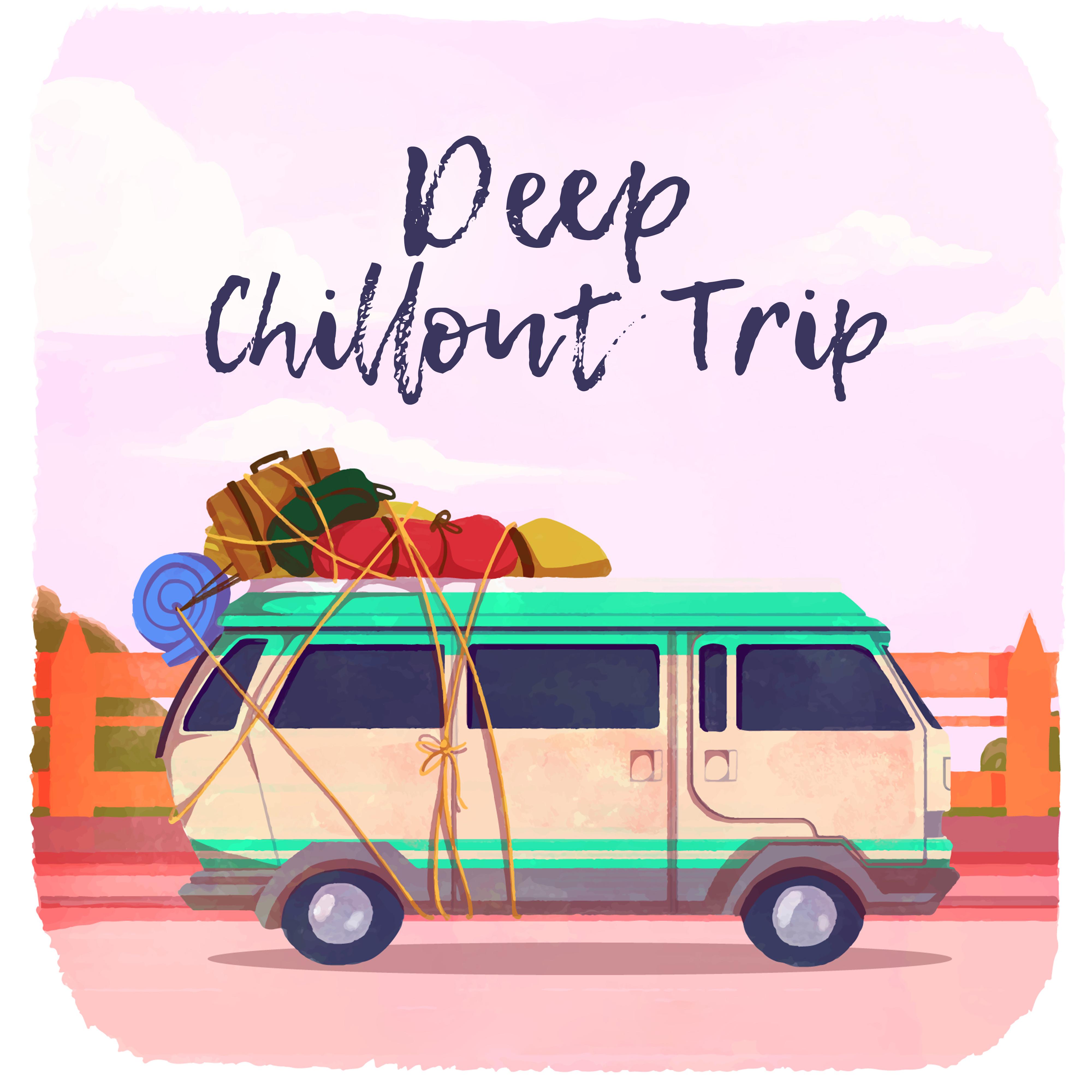 Deep Chillout Trip