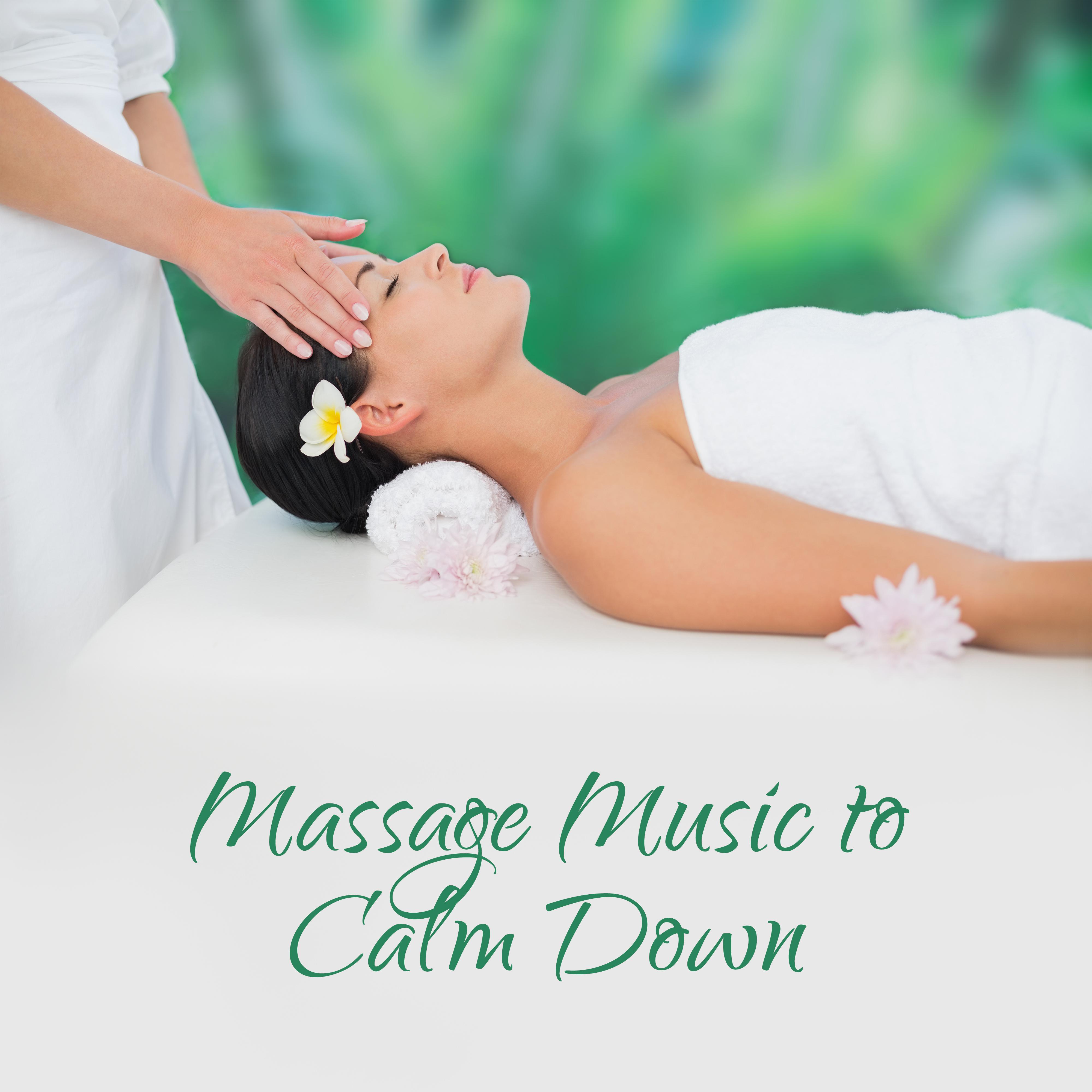 Massage Music to Calm Down