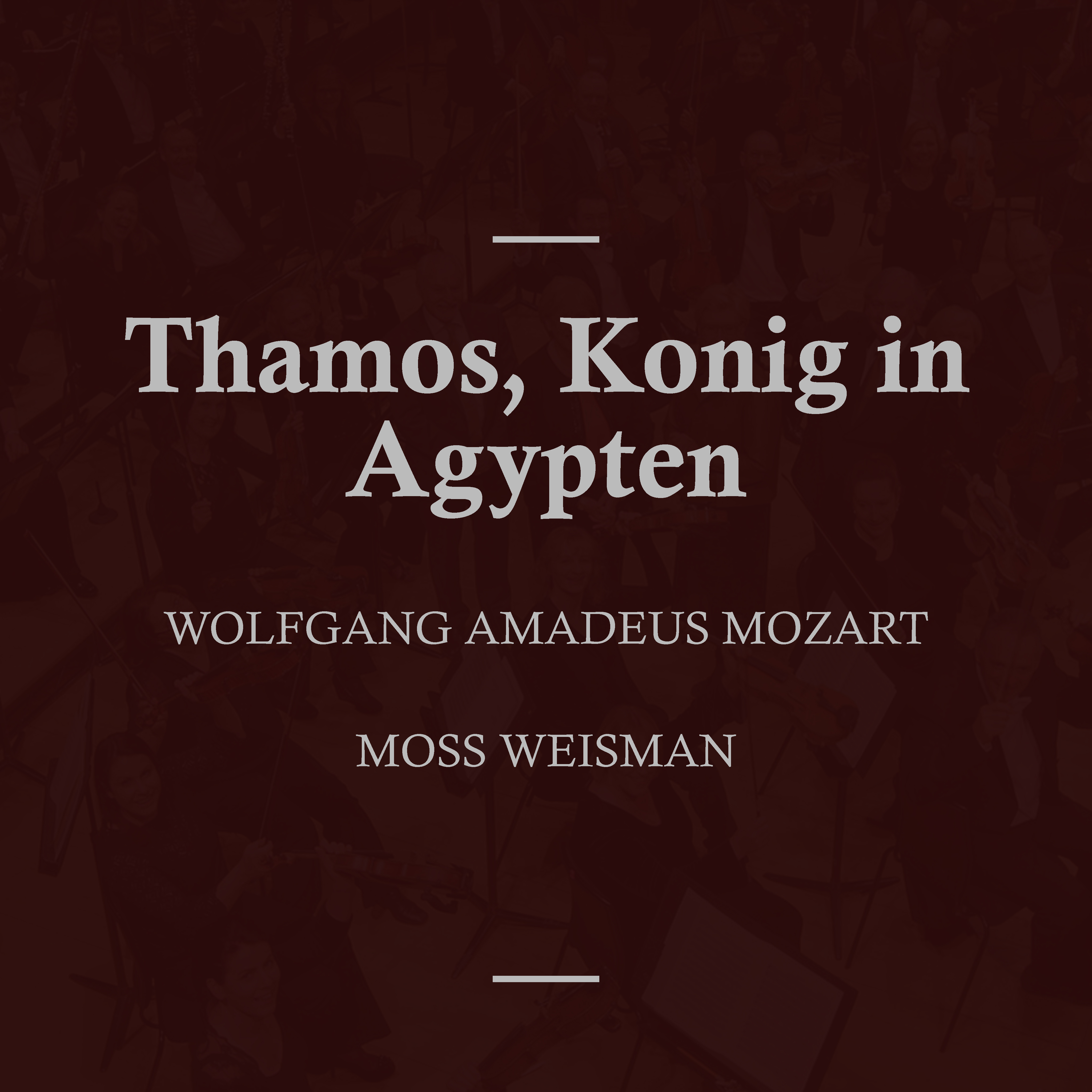 Mozart: Thamos, Konig in Agypten