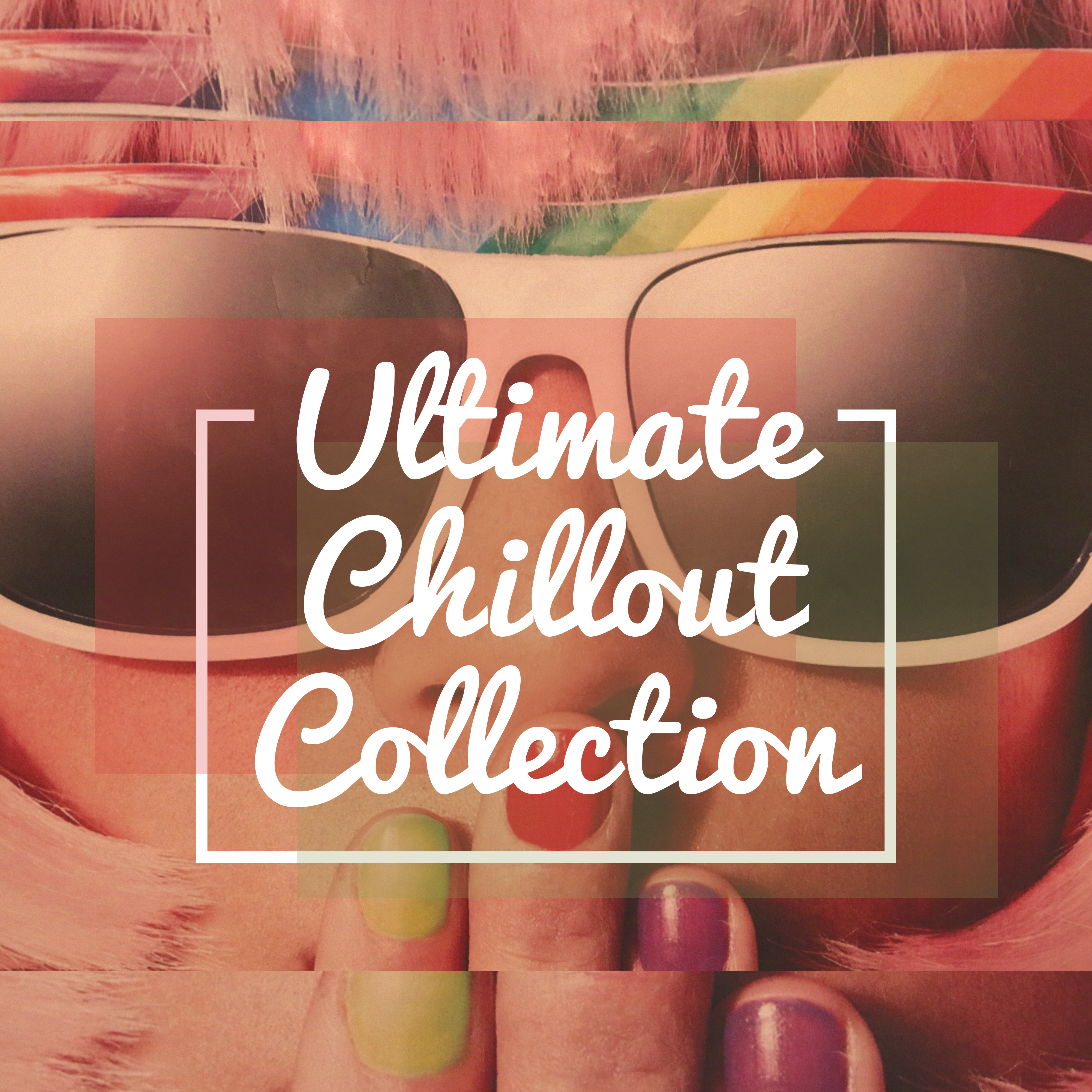 Ultimate Chillout Collection