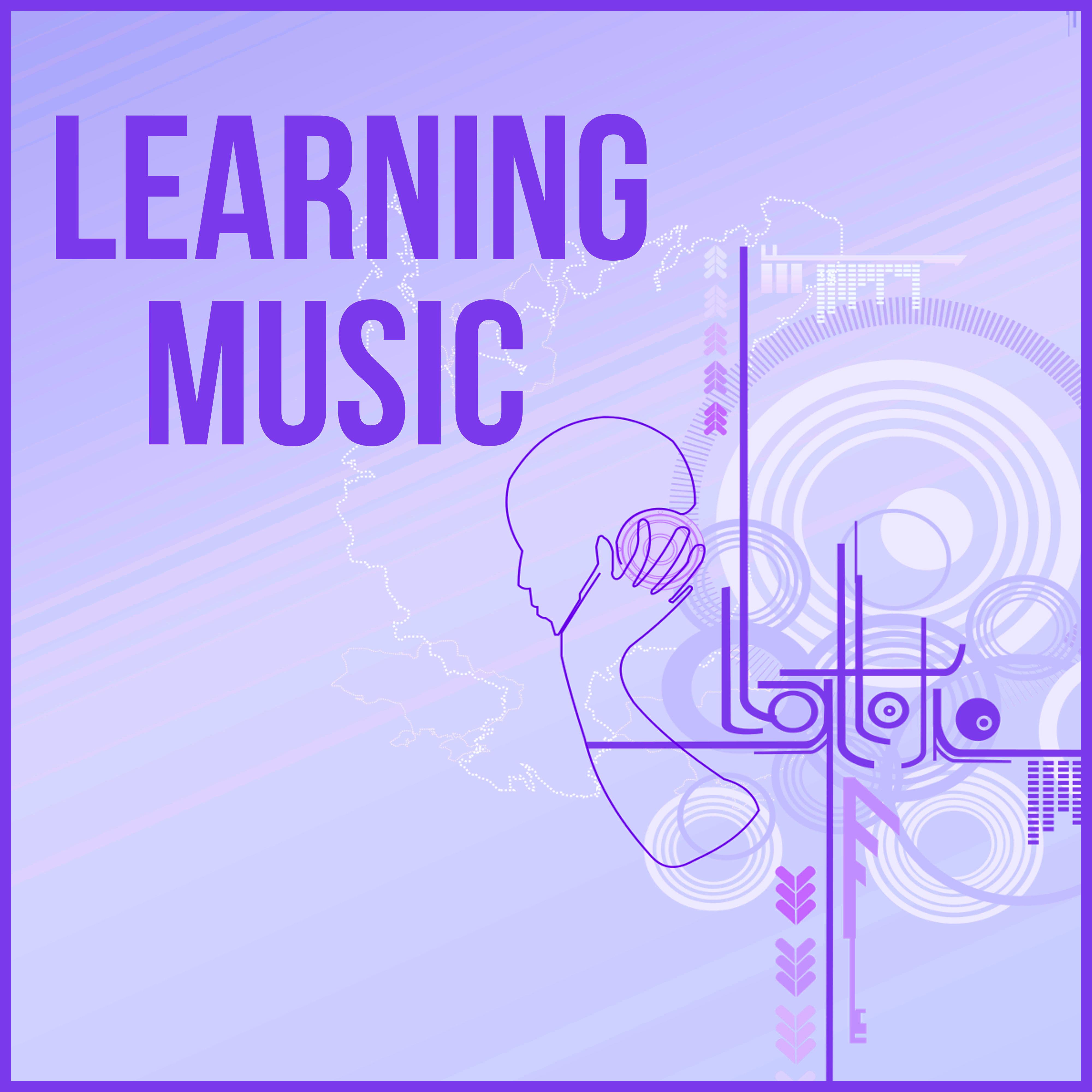 Learning Music – Focus on Task, Concentration, Relaxation, Focus, Memorizing and Reading, Calm Music for Studying