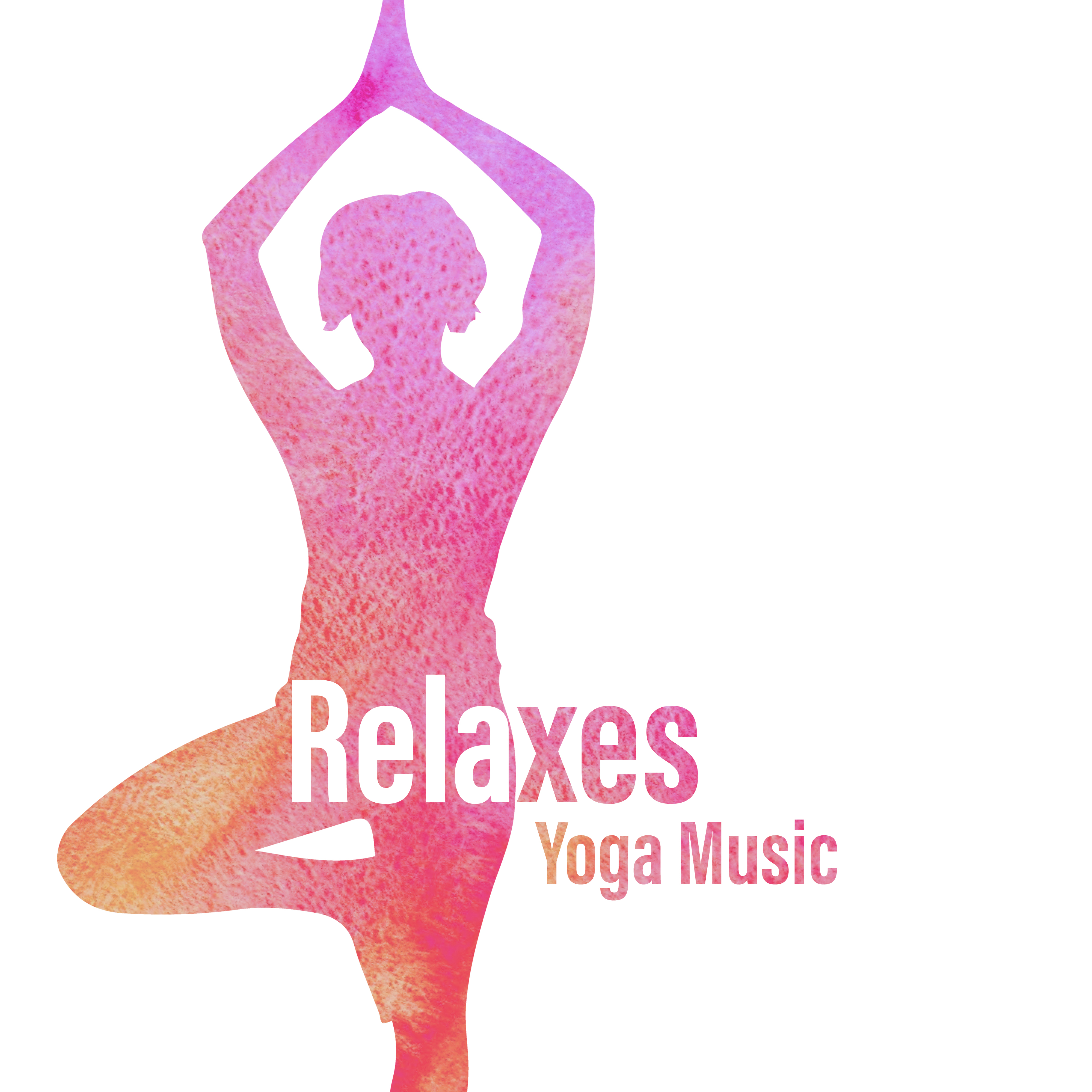 Relaxes Yoga Music