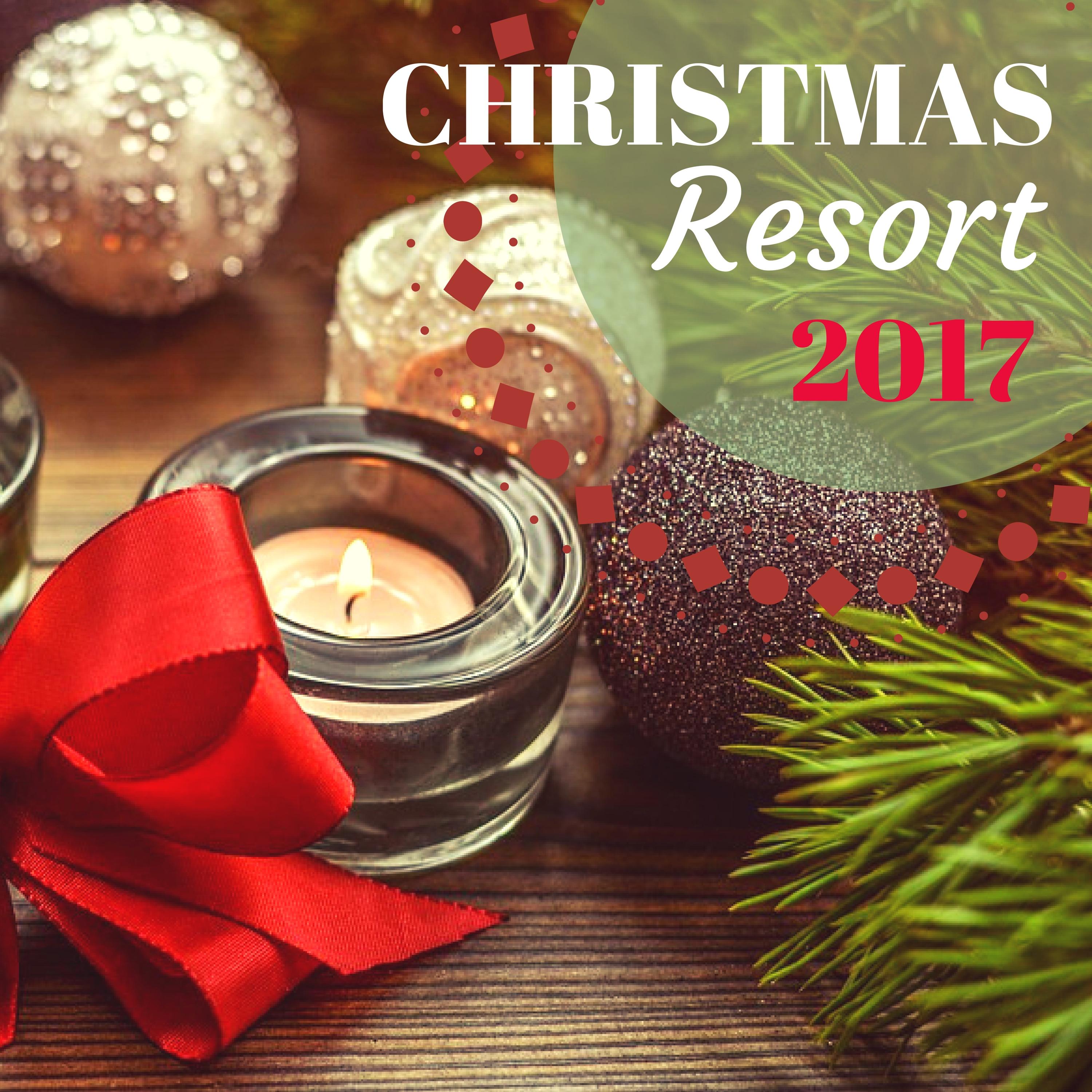 Christmas Resort 2017 - Soothing Sounds for Cold Winter Nights, Dreaming Songs