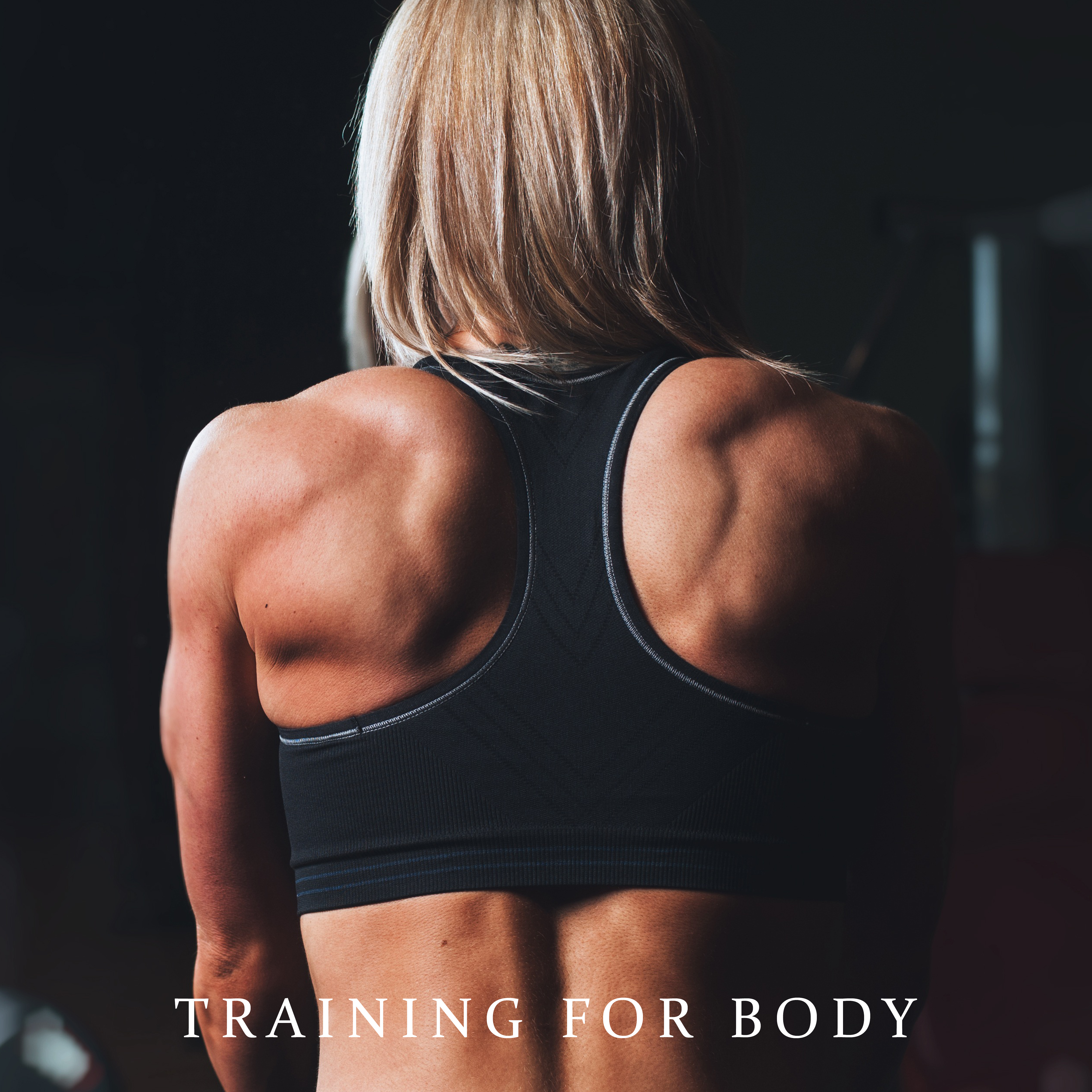 Training for Body