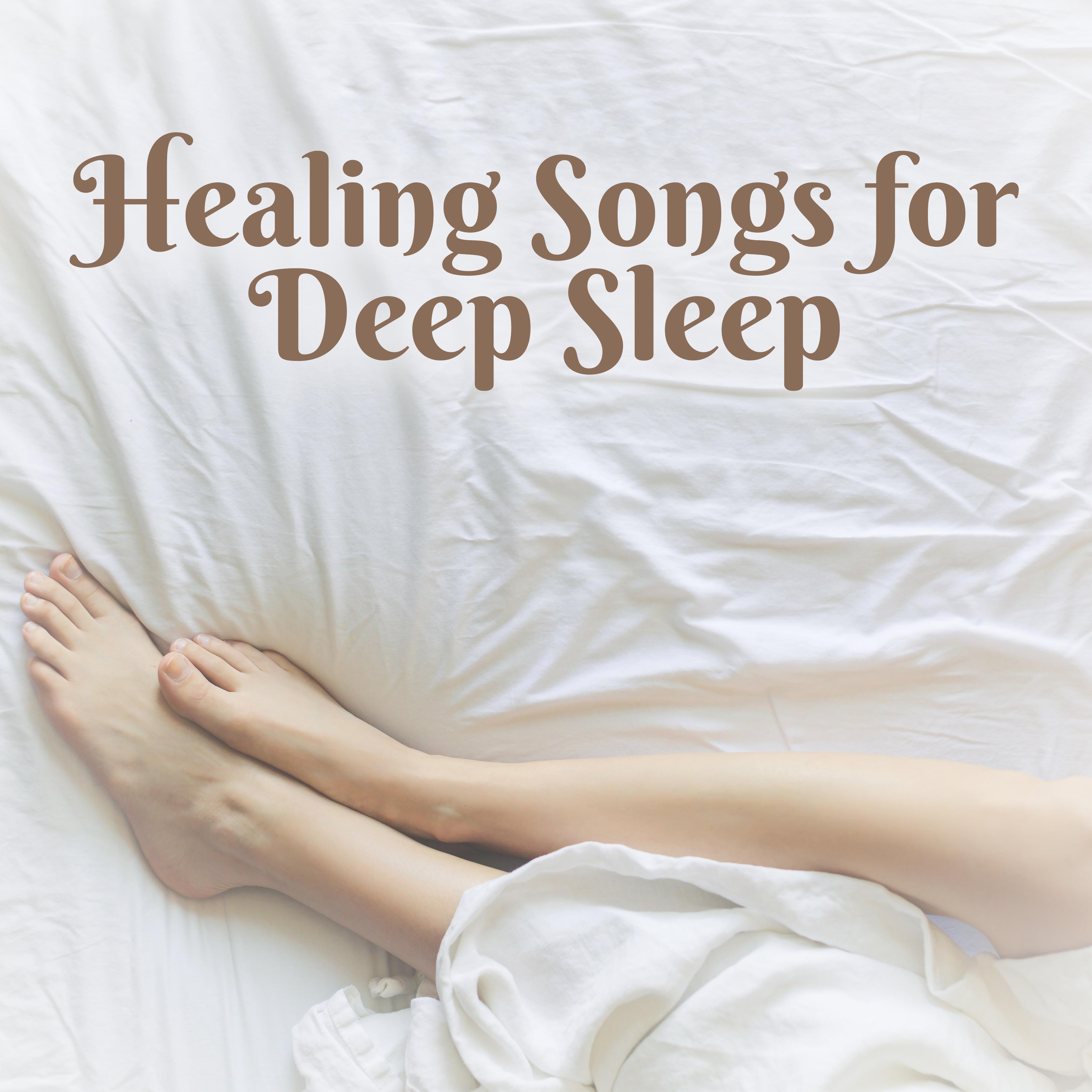 Healing Songs for Deep Sleep – Soft Sounds to Dreaming, Sweet Night Music, Peaceful Dreams, Relaxing Melodies
